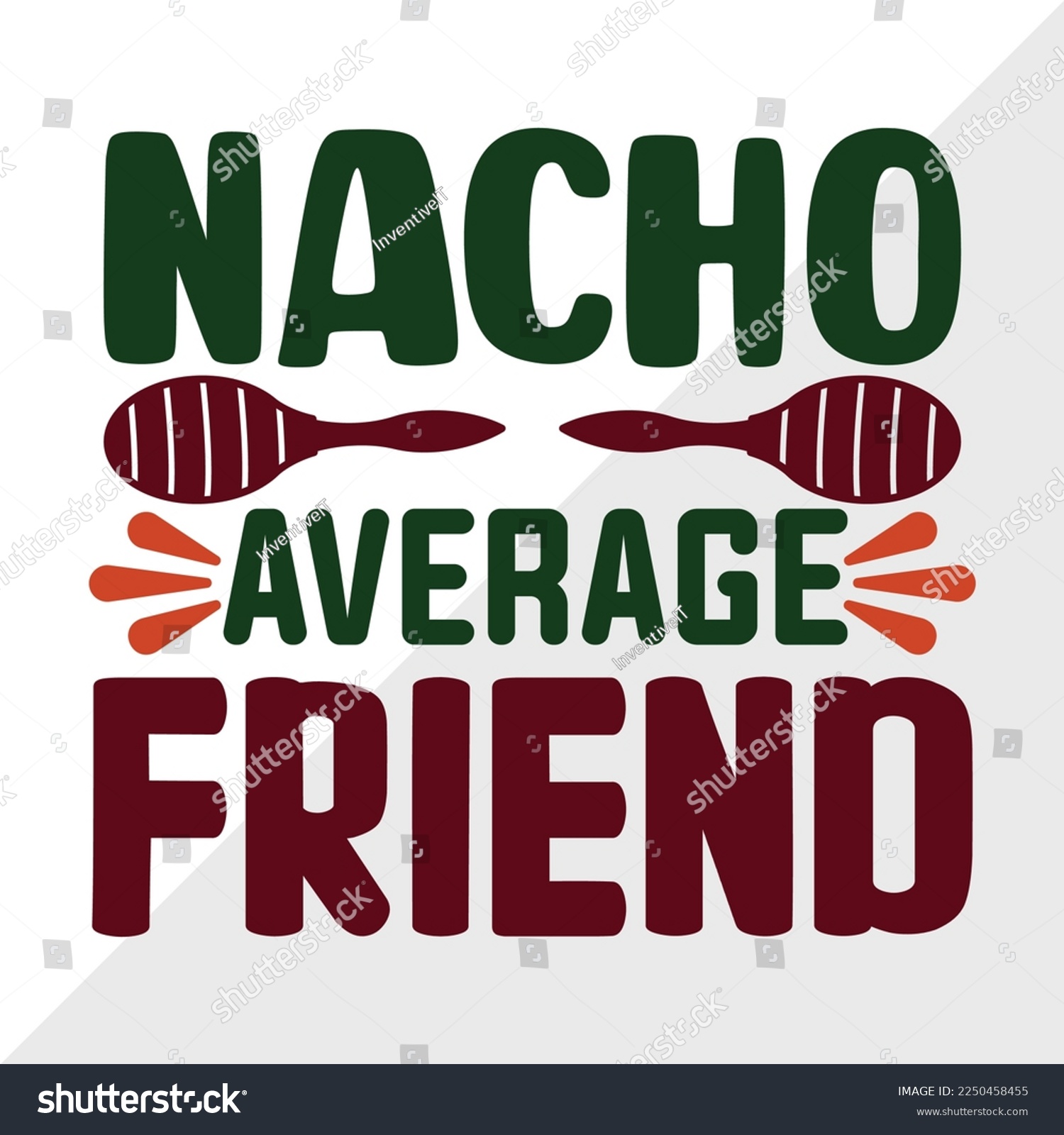 Nacho Average Friend SVG Printable Vector - Royalty Free Stock Vector ...