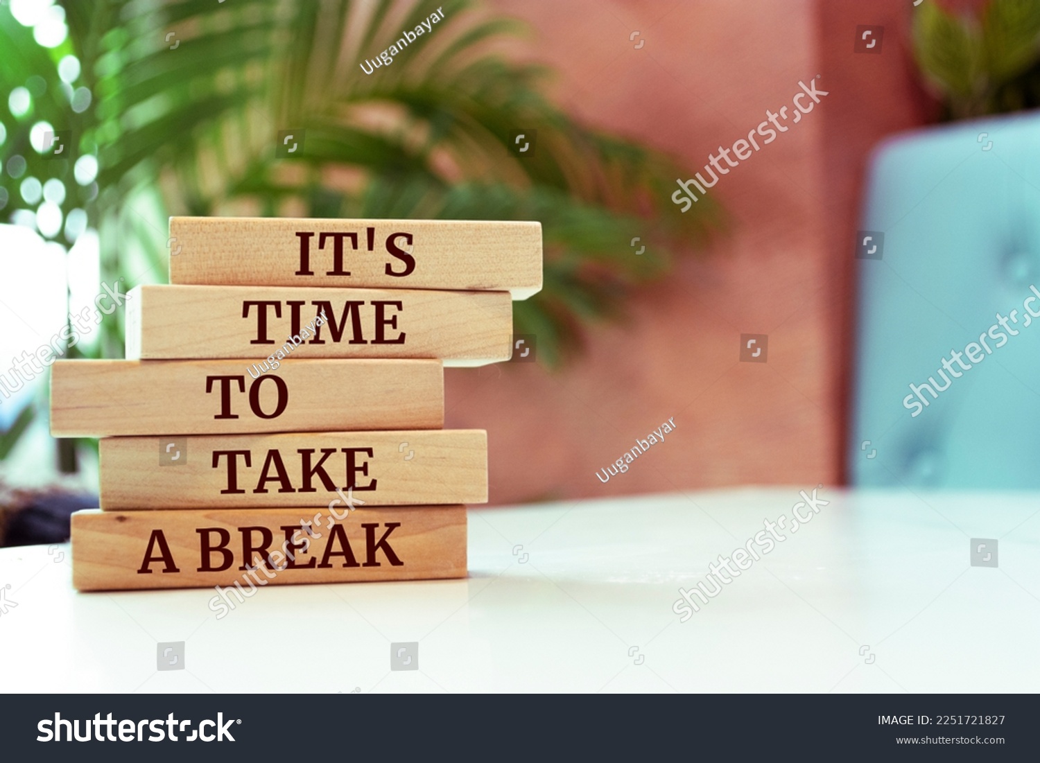 Wooden blocks with words 'It's time to take a break'. #2251721827