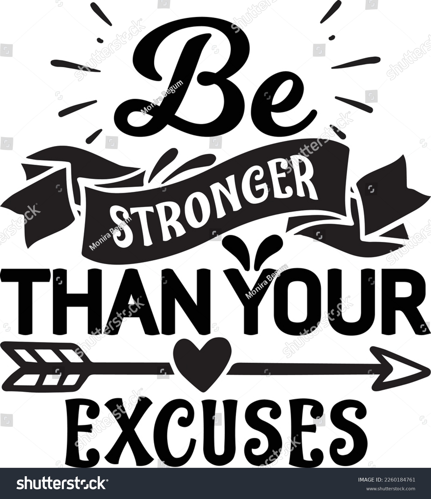 Be Stronger Than Your Excuses Svg Design Lover - Royalty Free Stock ...