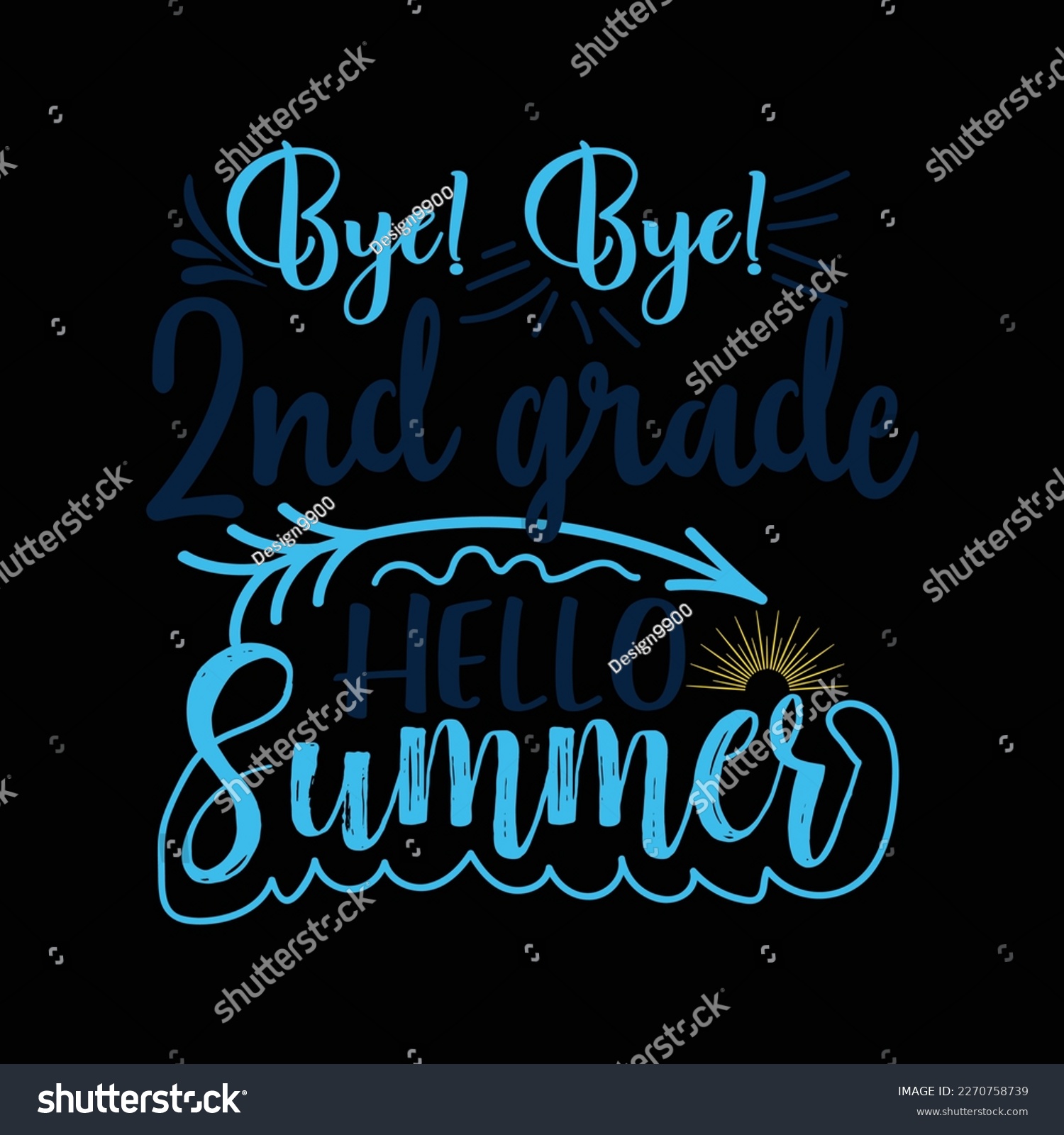 Bye Bye 2nd Grade Hello Summer svg cricut craft - Royalty Free Stock ...