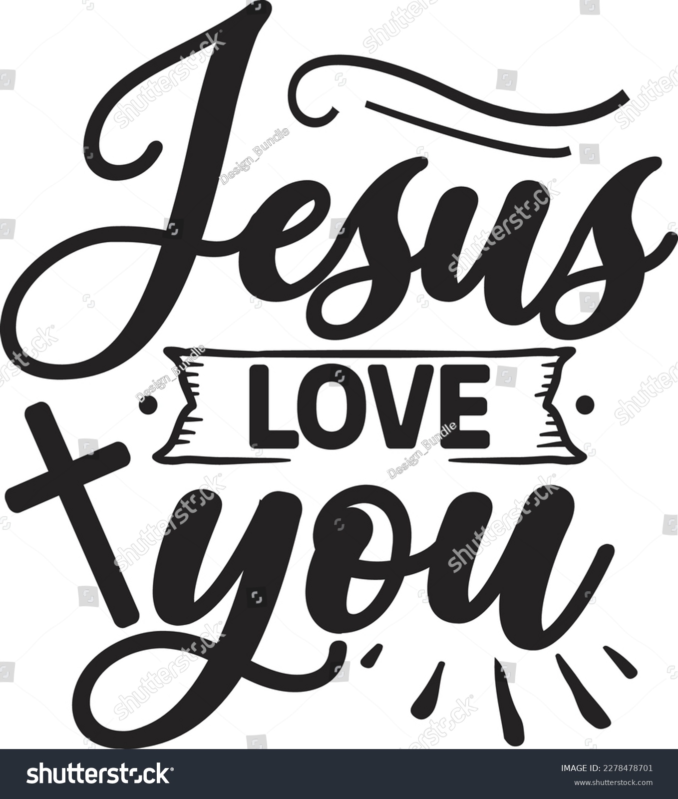 Jesus Love You svg ,Christian SVG design, - Royalty Free Stock Vector ...