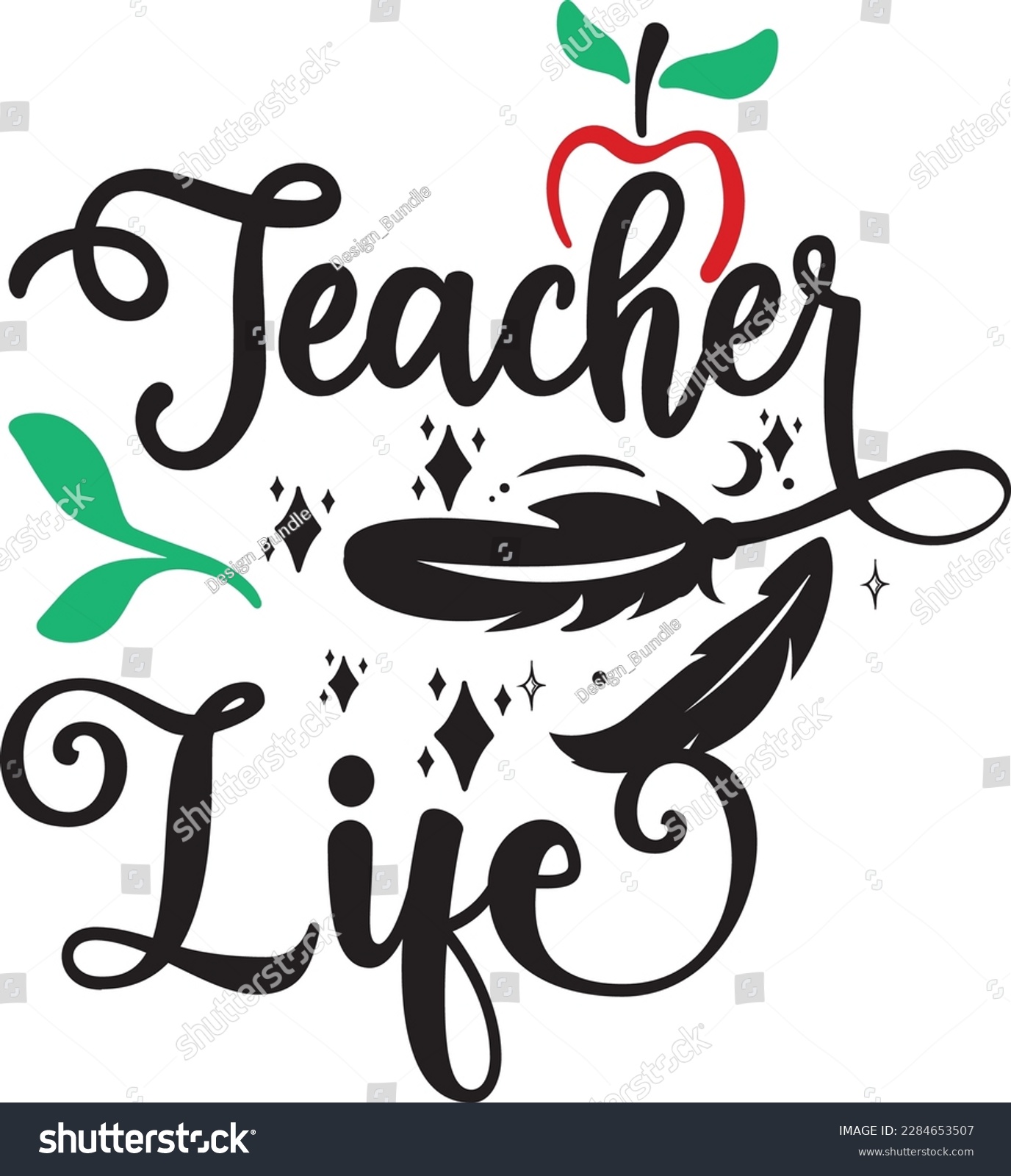 Teacher Life Svg ,teacher Svg Design, Teacher - Royalty Free Stock 