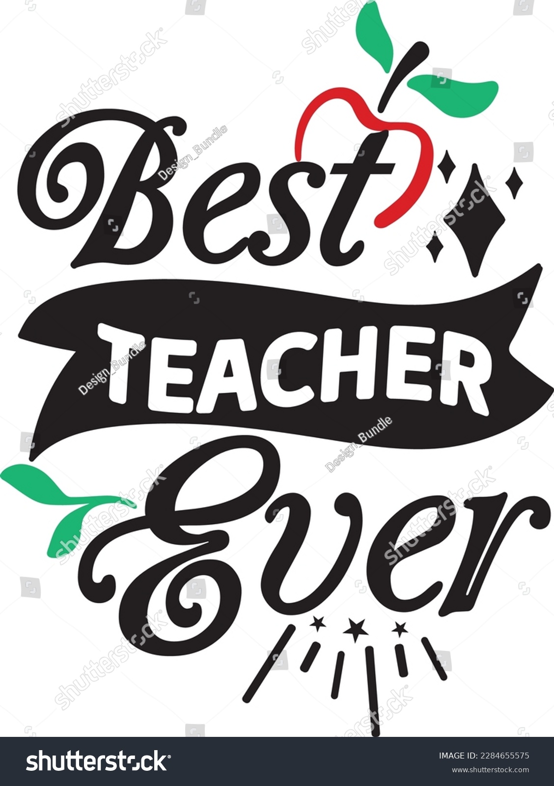 best teacher ever svg ,Teacher svg Design, - Royalty Free Stock Vector ...