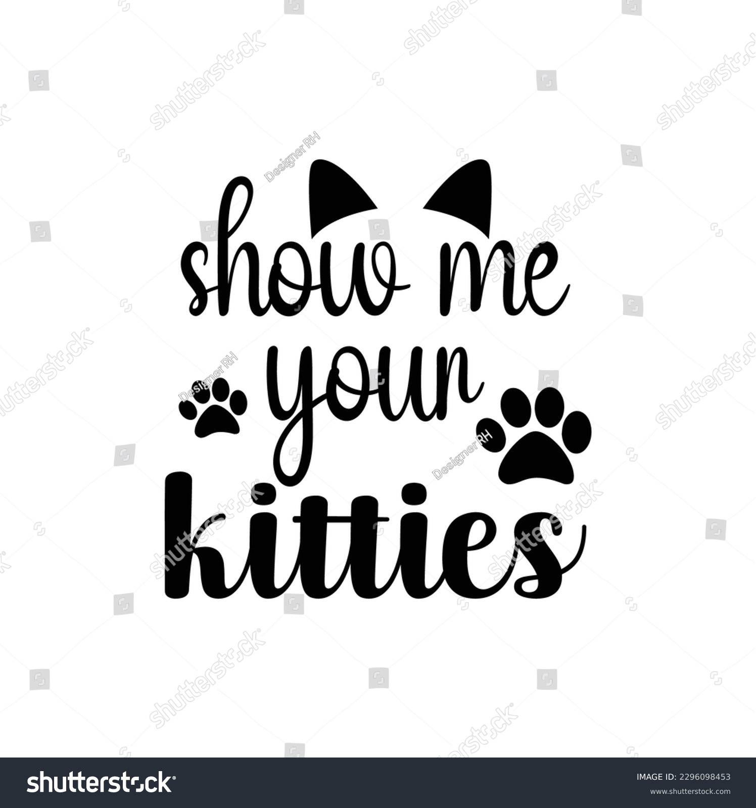 SVG for Cat-lovers , Cat Quotes SVG, Cut Files, - Royalty Free Stock ...