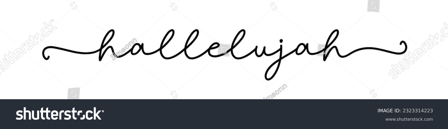 Hallelujah. Christian vector quote. Inspiration - Royalty Free Stock ...