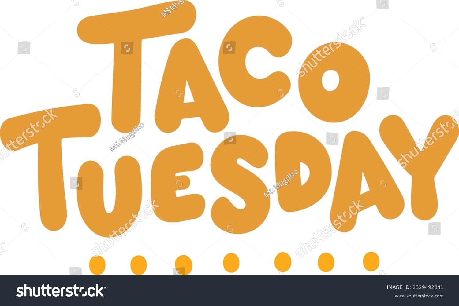 Taco Day Typography Design. Printing For T shirt Royalty Free Stock