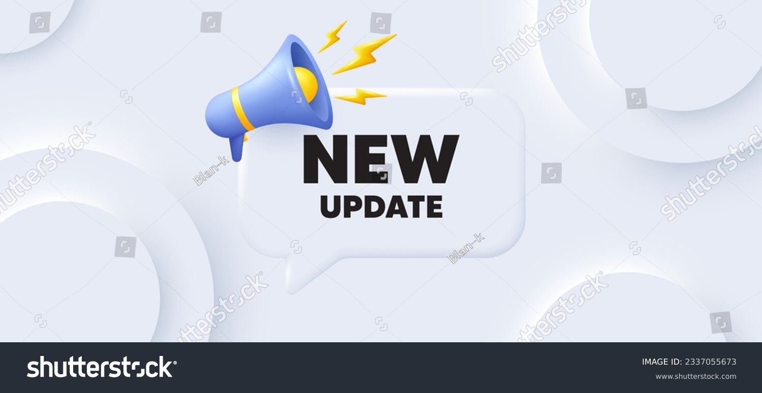 New update icon. Neumorphic 3d background with speech bubble. Special offer sign. Important information available symbol. New update speech message. Banner with megaphone. Vector #2337055673