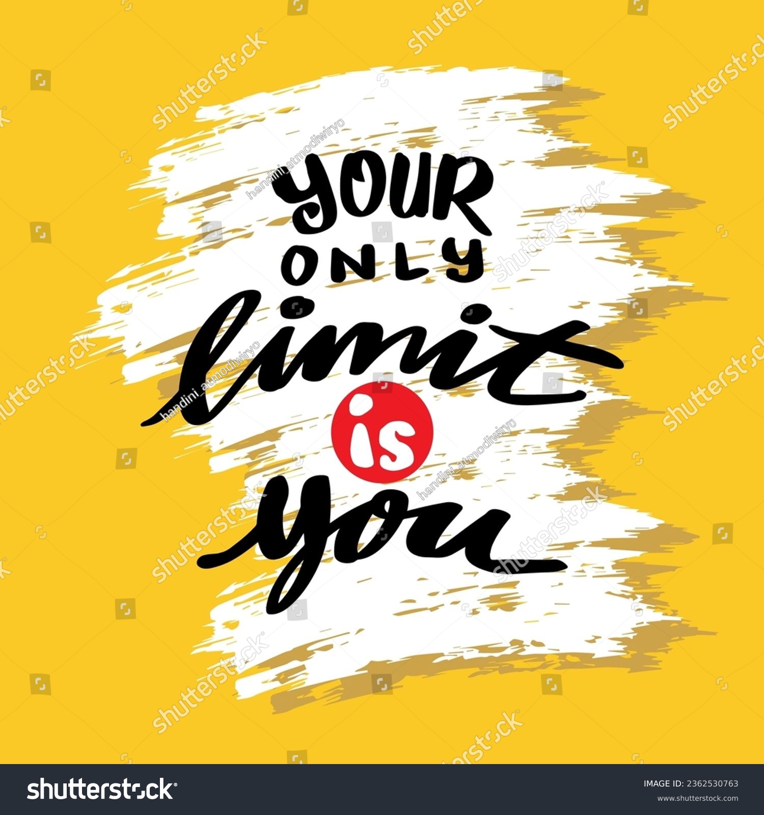 Your only limit is you, hand lettering. Poster - Royalty Free Stock ...