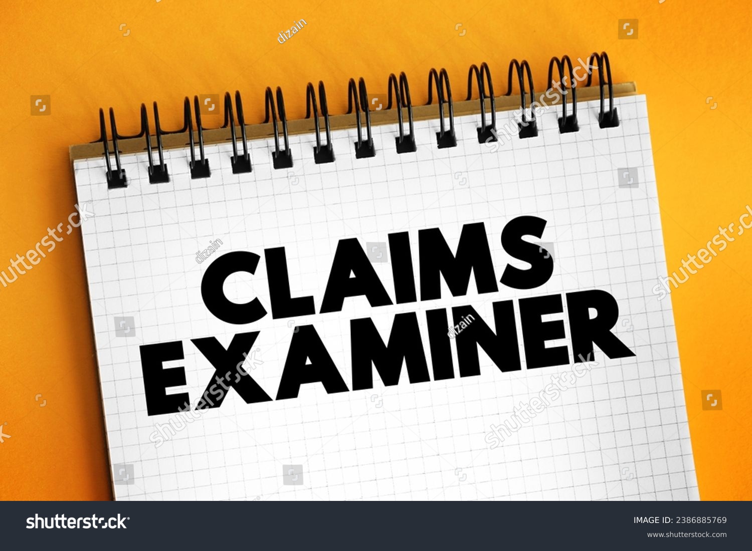 Claims Examiner - review insurance claims to verify both the claimant and claim adjuster followed due process during the investigation, text concept background #2386885769
