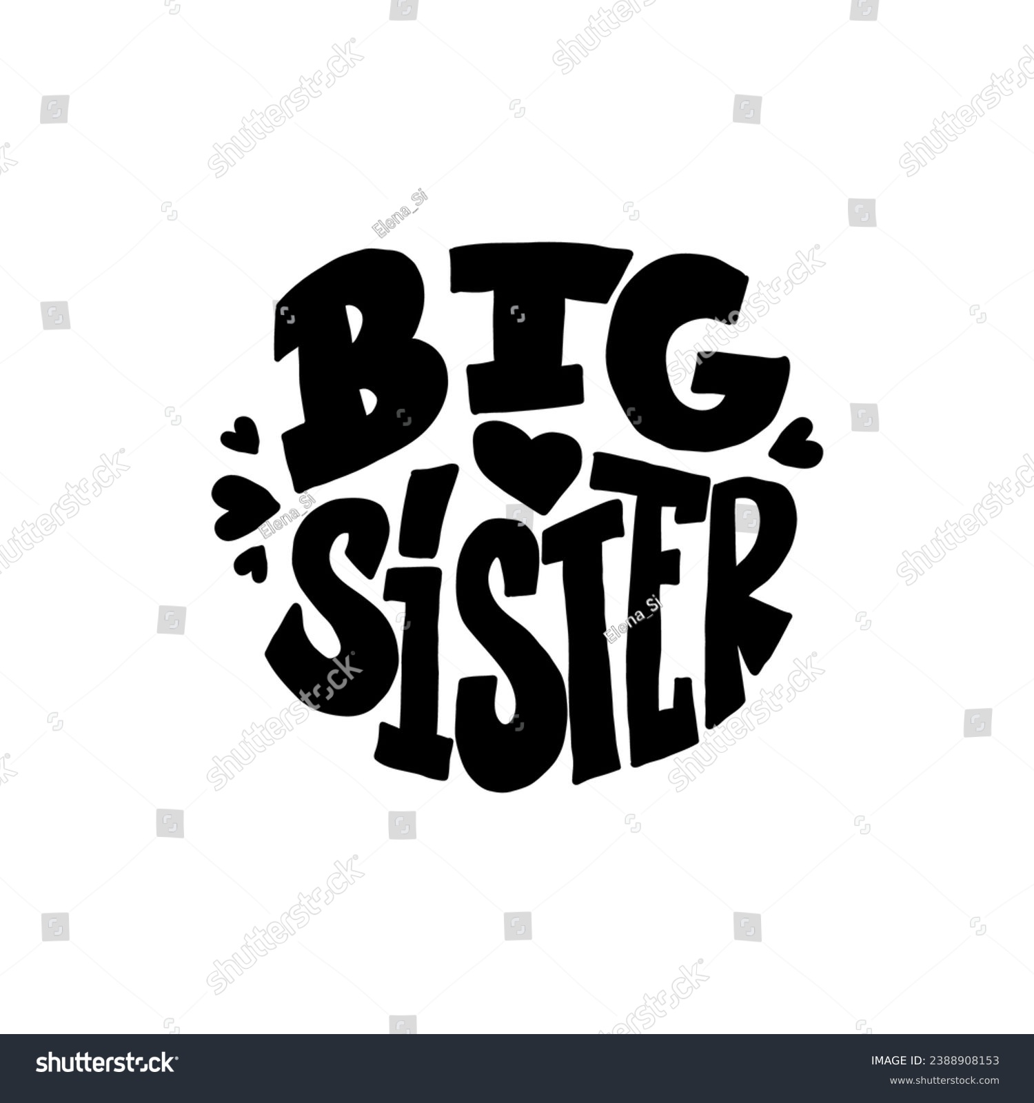 Inspirational handwritten lettering - BIG SISTER - Royalty Free Stock ...