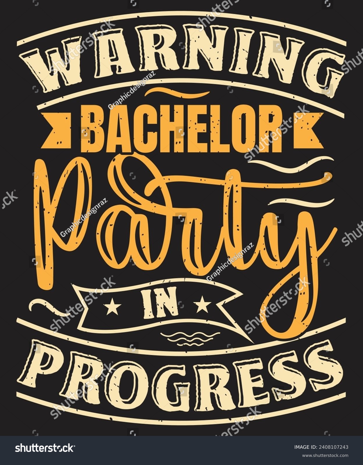 Warning bachelor party in progress design vector #2408107243
