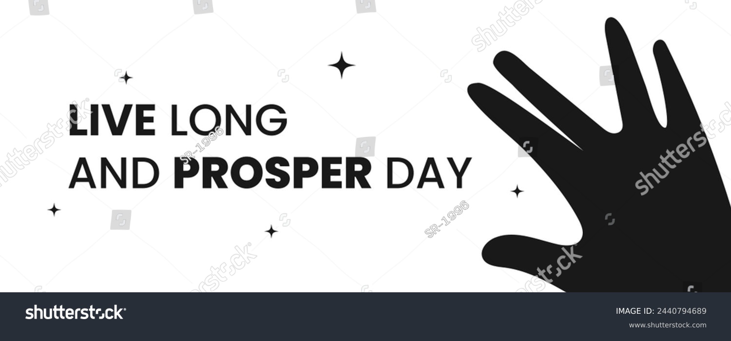 Live Long and Prosper Day Banner - Royalty Free Stock Vector 2440794689 ...