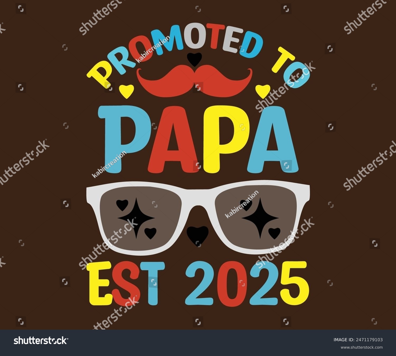 Promoted To Papa Est 2025 Tshirt, Father's day Royalty Free Stock Vector 2471179103