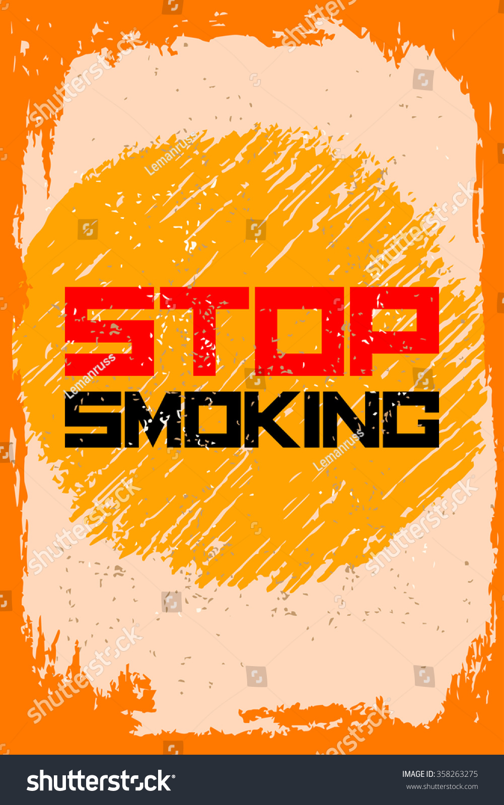 Stop smoking. Creative motivation background. Grunge and retro design. Inspirational motivational quote. Calligraphic And Typographic. Retro color. #358263275