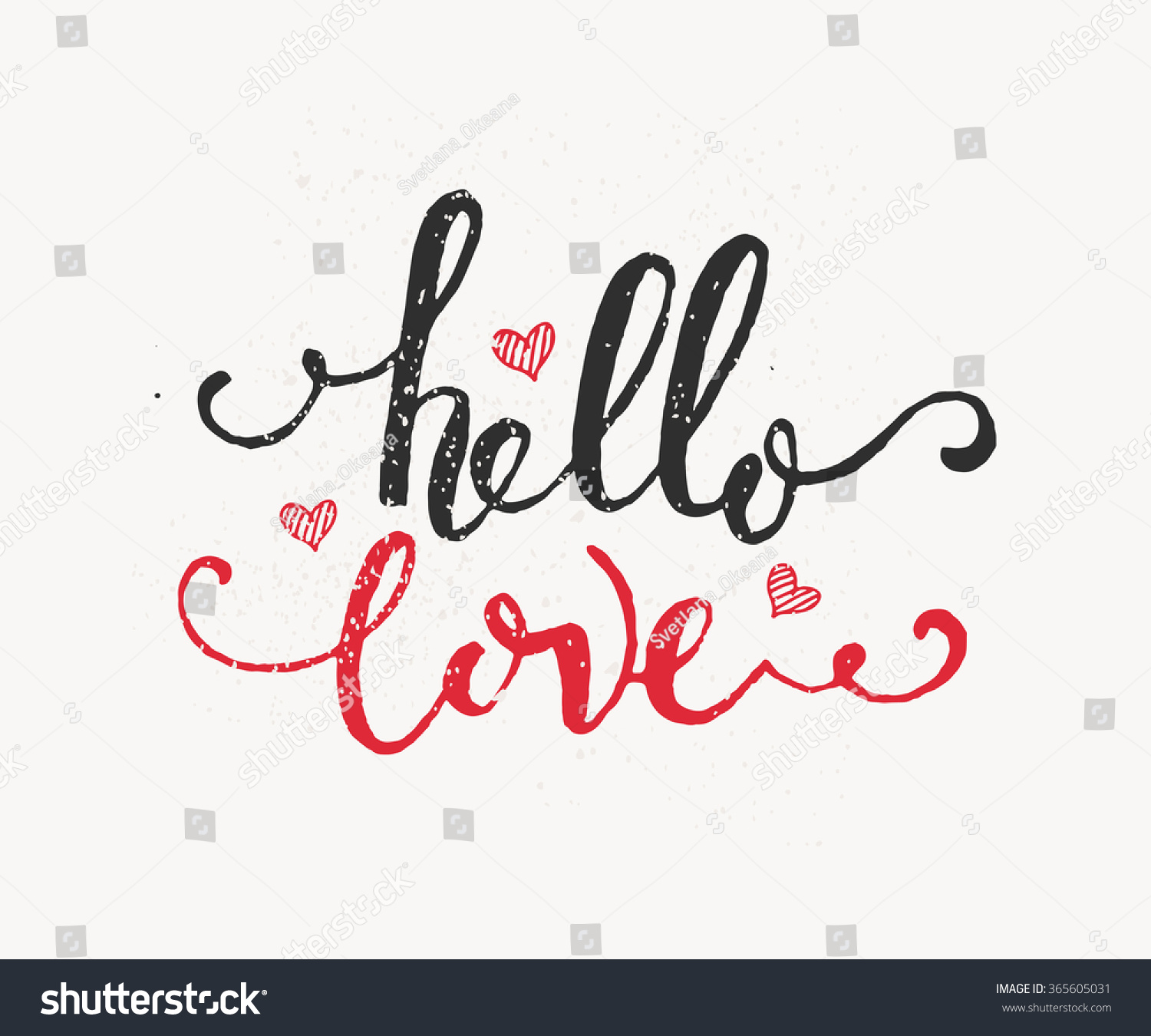 Hand sketched Hello Love text as Happy Valentines Day logotype, badge and icon. Romantic Quote postcard, card, invitation, banner template. Lettering typography on textured background #365605031