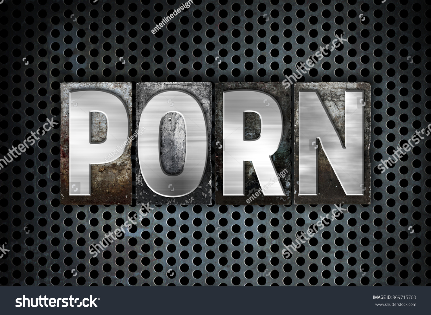 The Word Porn Written In Vintage Metal Letterpress Type On A Black Industrial Grid The Word Porn Written In Vintage Metal Letterpress Type On A Black Industrial Grid