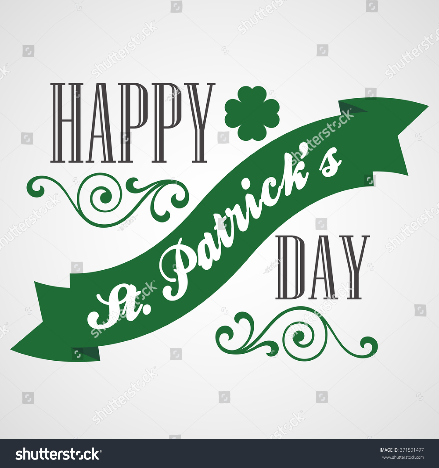 Happy Saint Patrick's Day Lettering Card. Typographic With Ornaments,  Ribbon and Clover #371501497