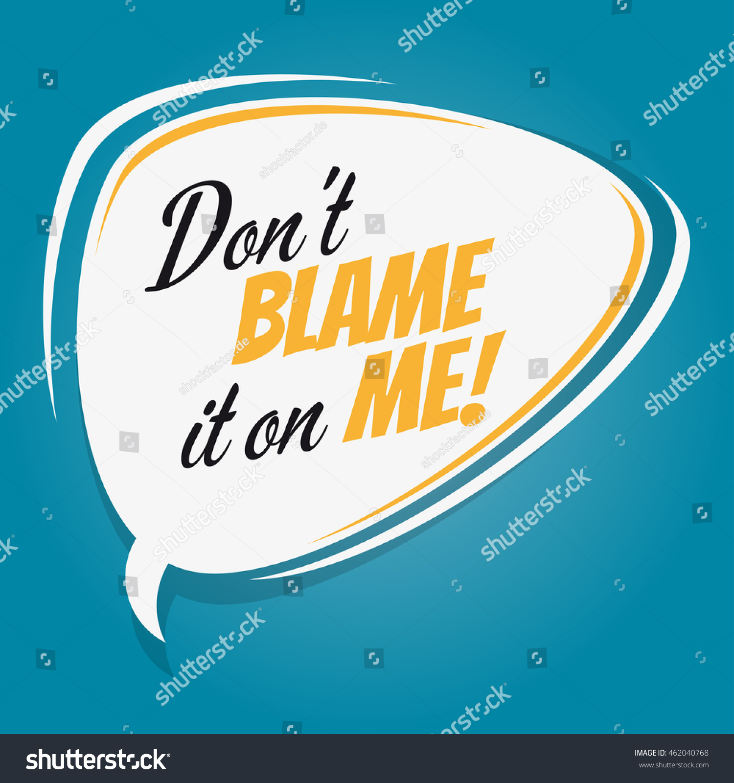 don-t-blame-it-on-me-retro-speech-balloon-royalty-free-stock-vector