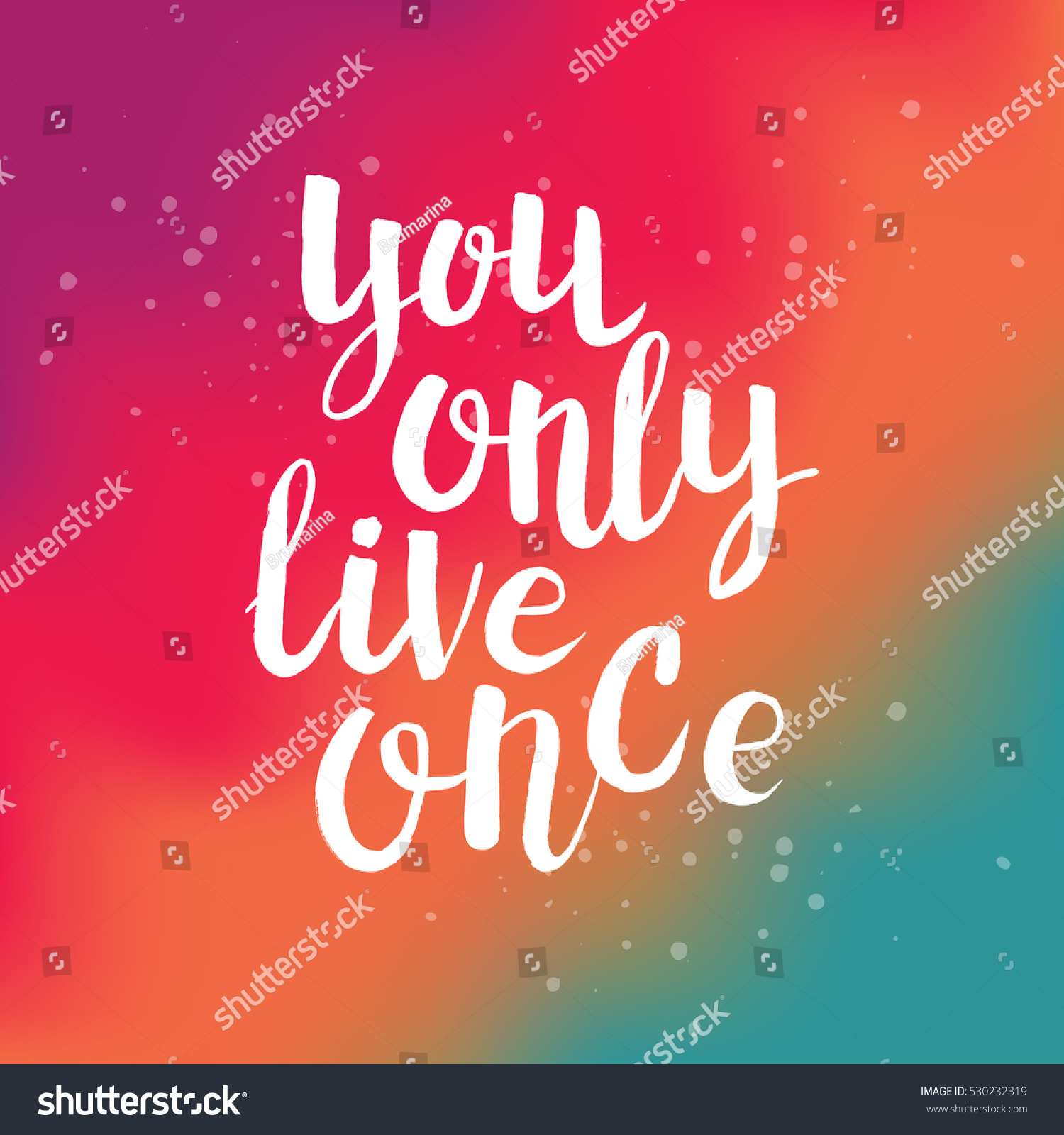 Hand drawn phrase You only live once. Lettering - Royalty Free Stock ...