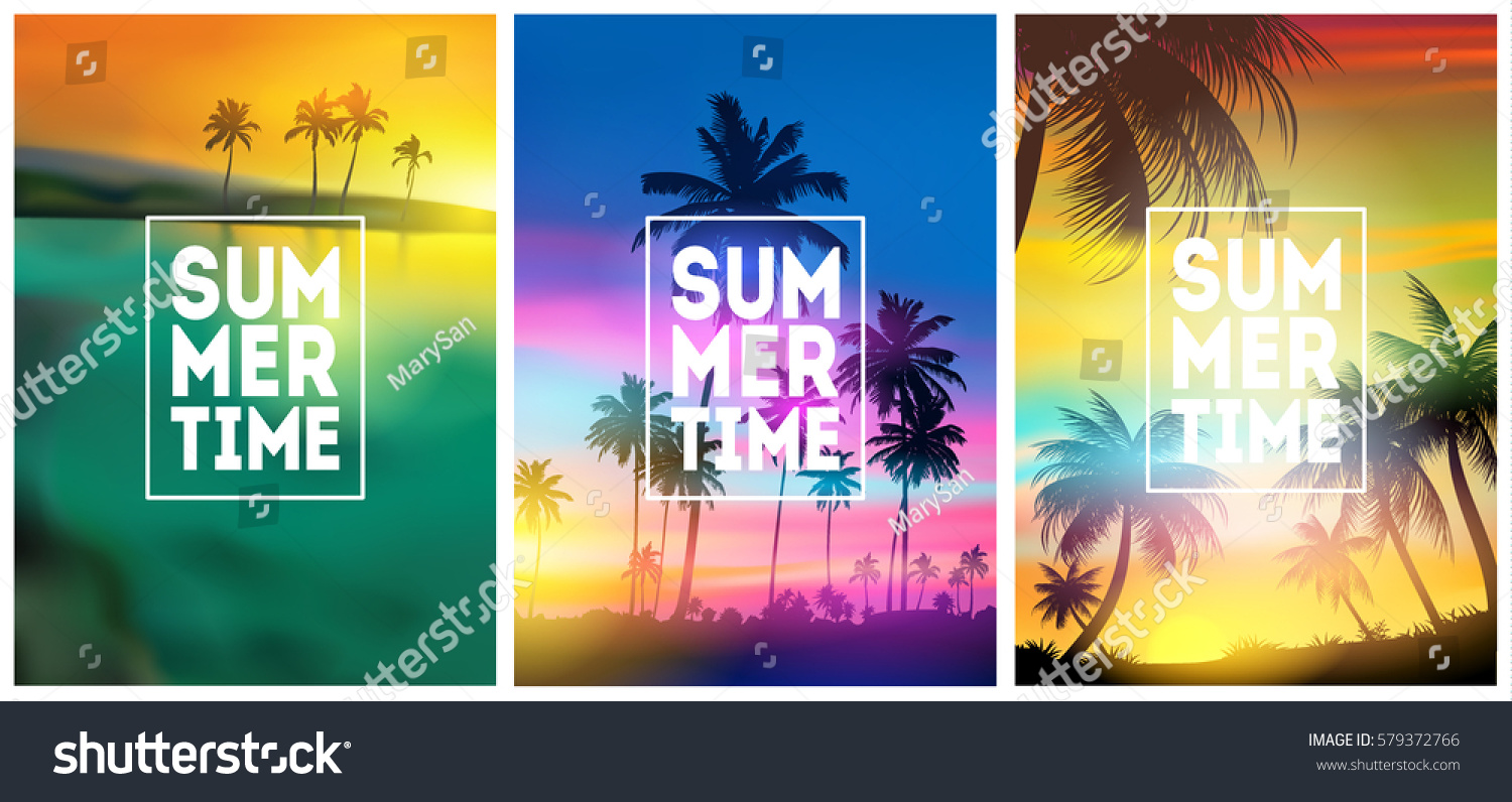 Summer tropical backgrounds set with palms, sky and sunset. Summer placard poster flyer invitation card. Summertime. #579372766