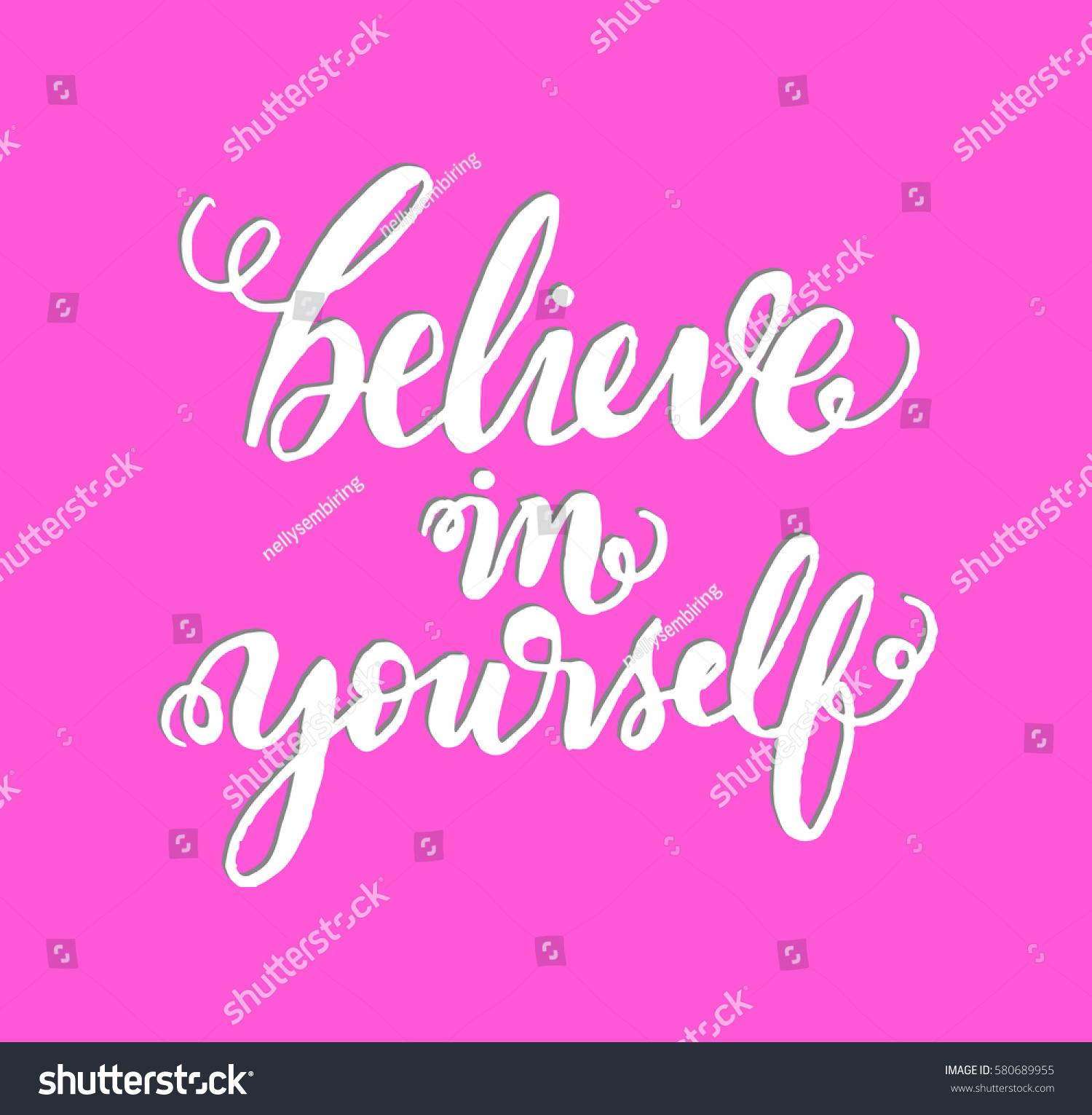 Believe in Yourself. Hand Lettered Quote. Modern - Royalty Free Stock ...