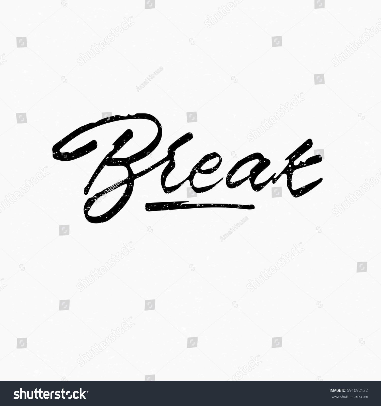 Break. Ink hand lettering. Modern brush - Royalty Free Stock Vector ...