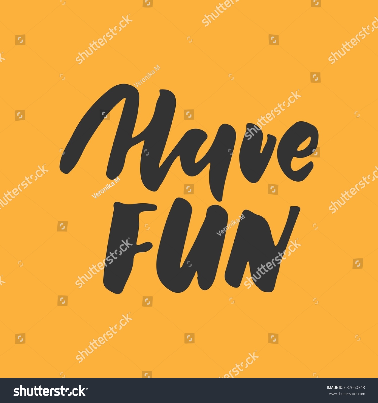 Have fun Hand lettering and custom typography - Royalty Free Stock ...