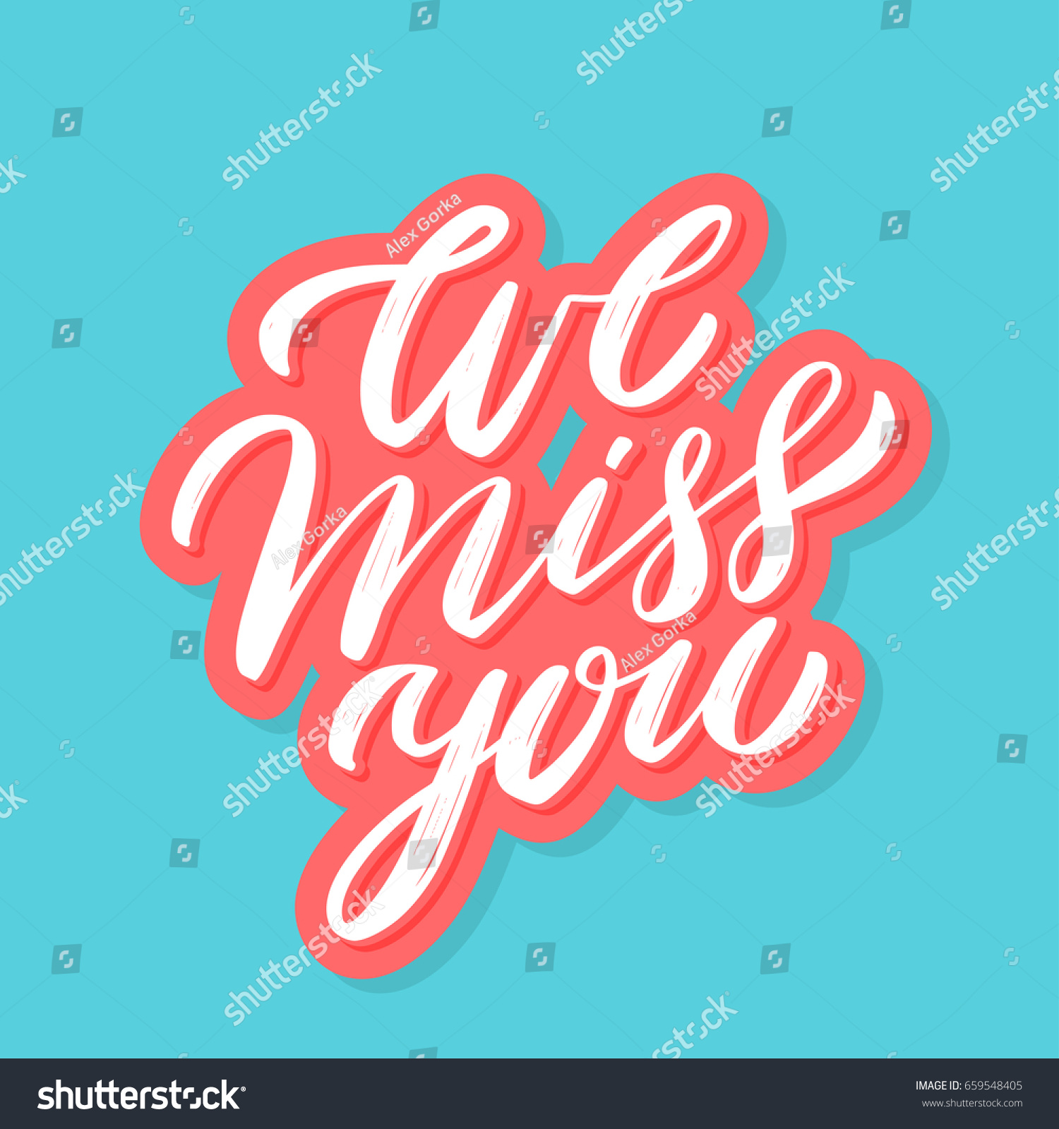 We miss you. Vector lettering. - Royalty Free Stock Vector 659548405 ...