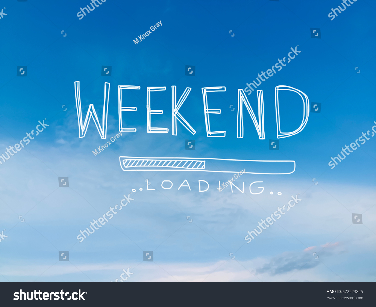 Weekend loading word on beautiful blue sky and cloud #672223825