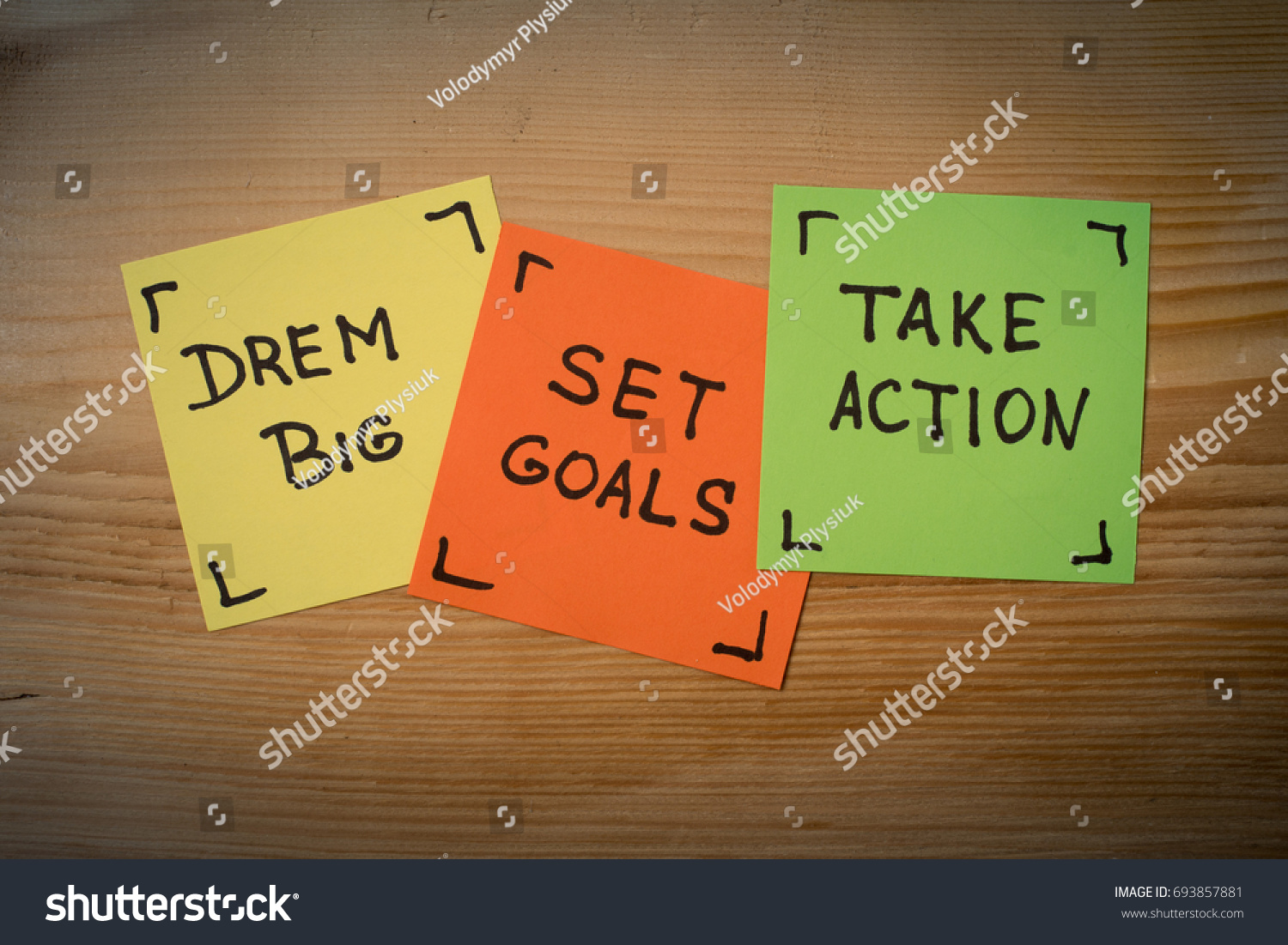 Dream big, set goals, take action, success recipe on wooden background. dream big, set goals, take action - motivational advice or reminder on colorful sticky notes against rustic wood #693857881
