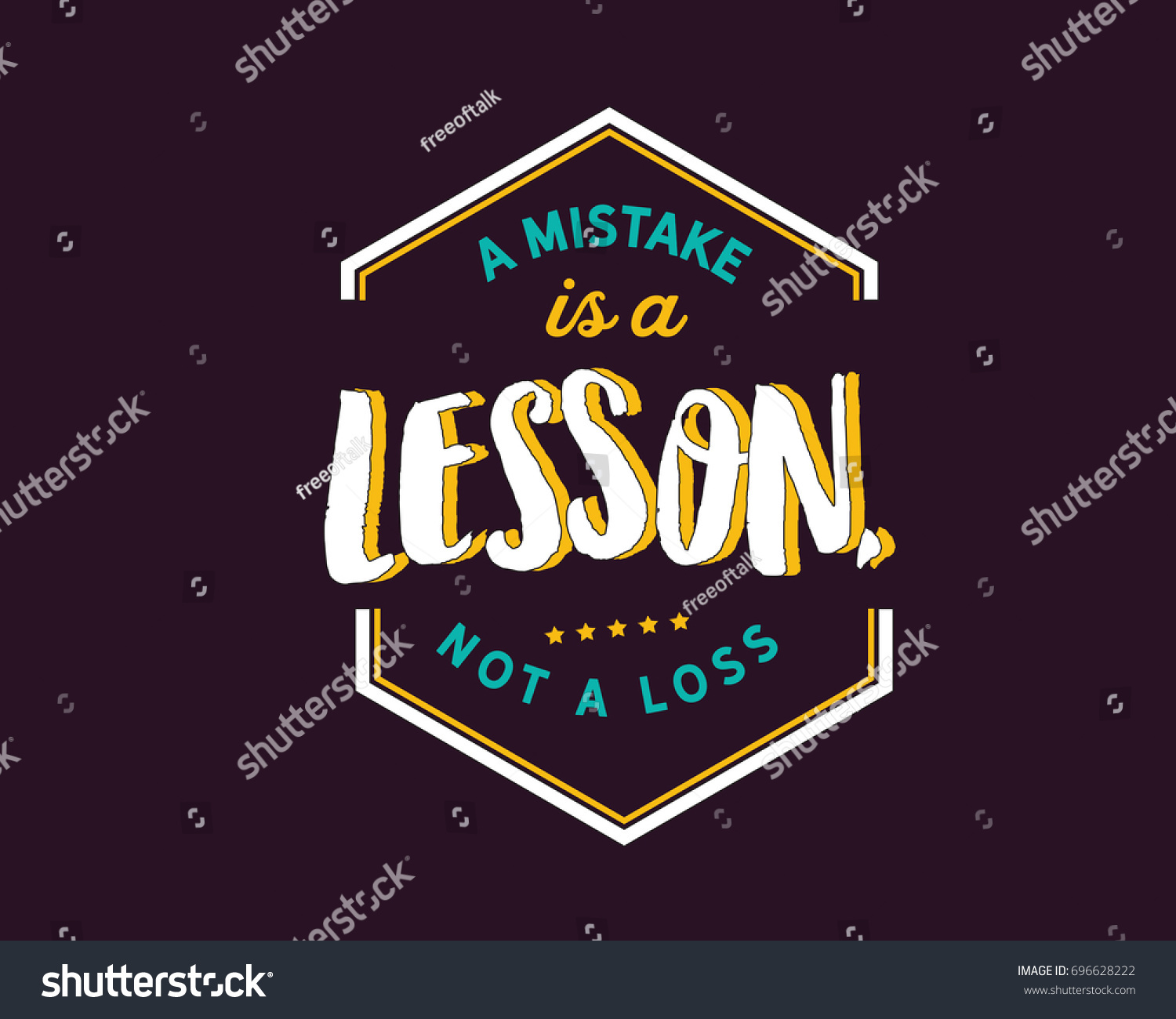 A mistake is a lesson,not a loss - Royalty Free Stock Vector 696628222 ...