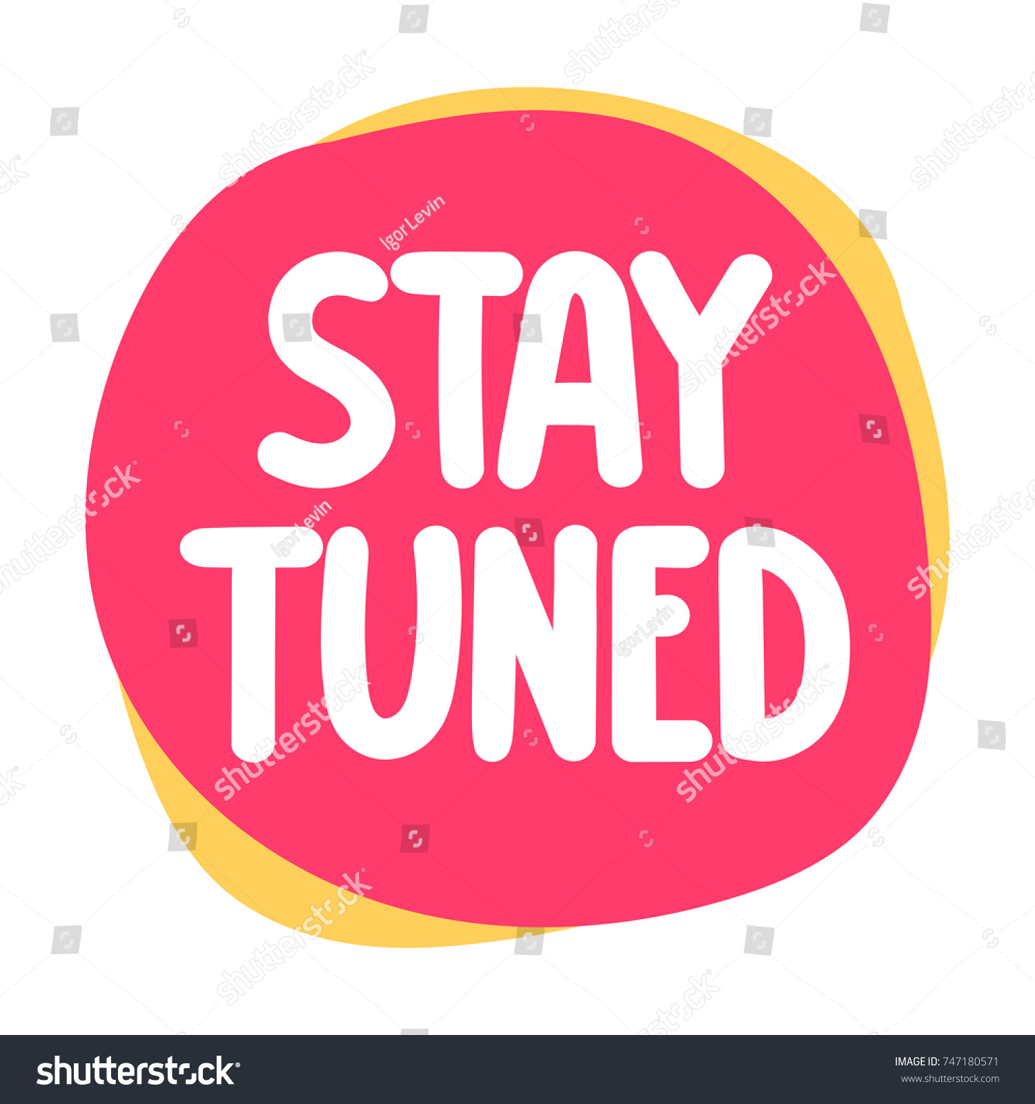 Stay tuned. Vector hand drawn badge, banner, - Royalty Free Stock ...