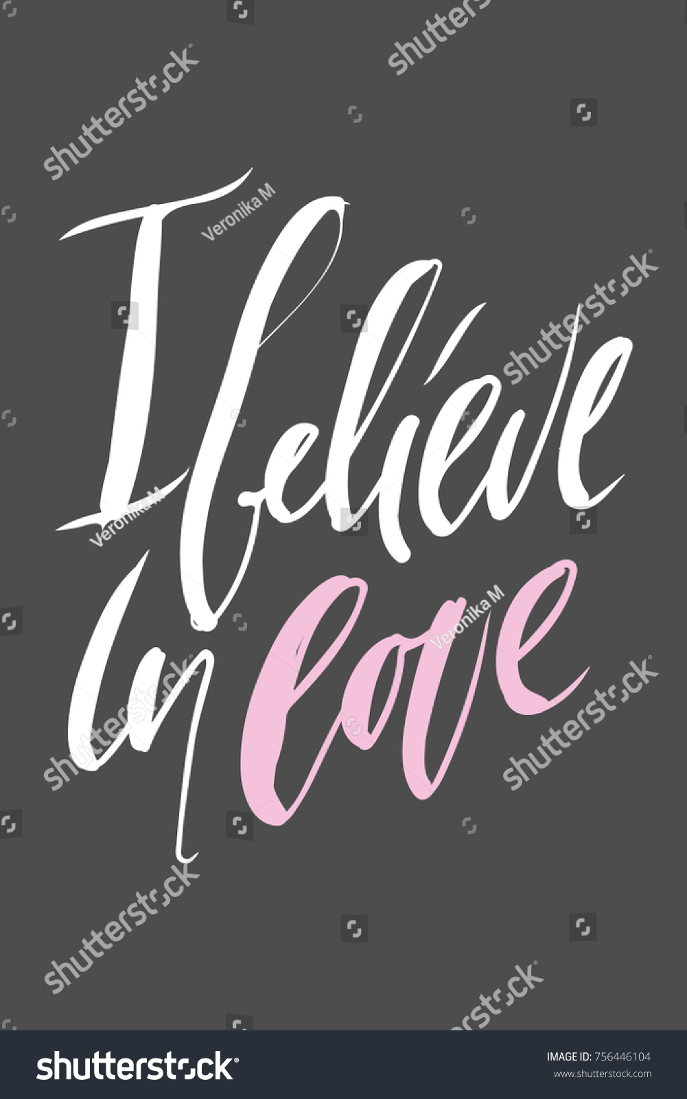 I believe in love. motivational quotes about - Royalty Free Stock