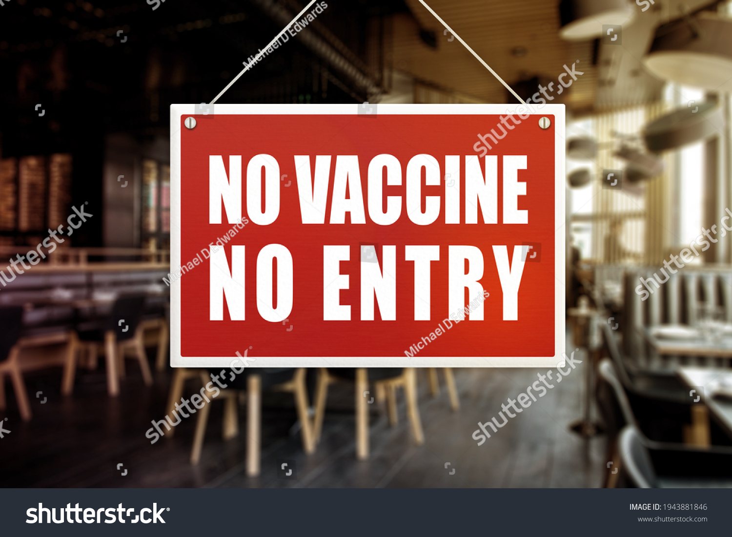 No Vaccine No Entry Sign at a restaurant or indoor cafe. Proof or vaccination required to enter a shop or business establishment. #1943881846