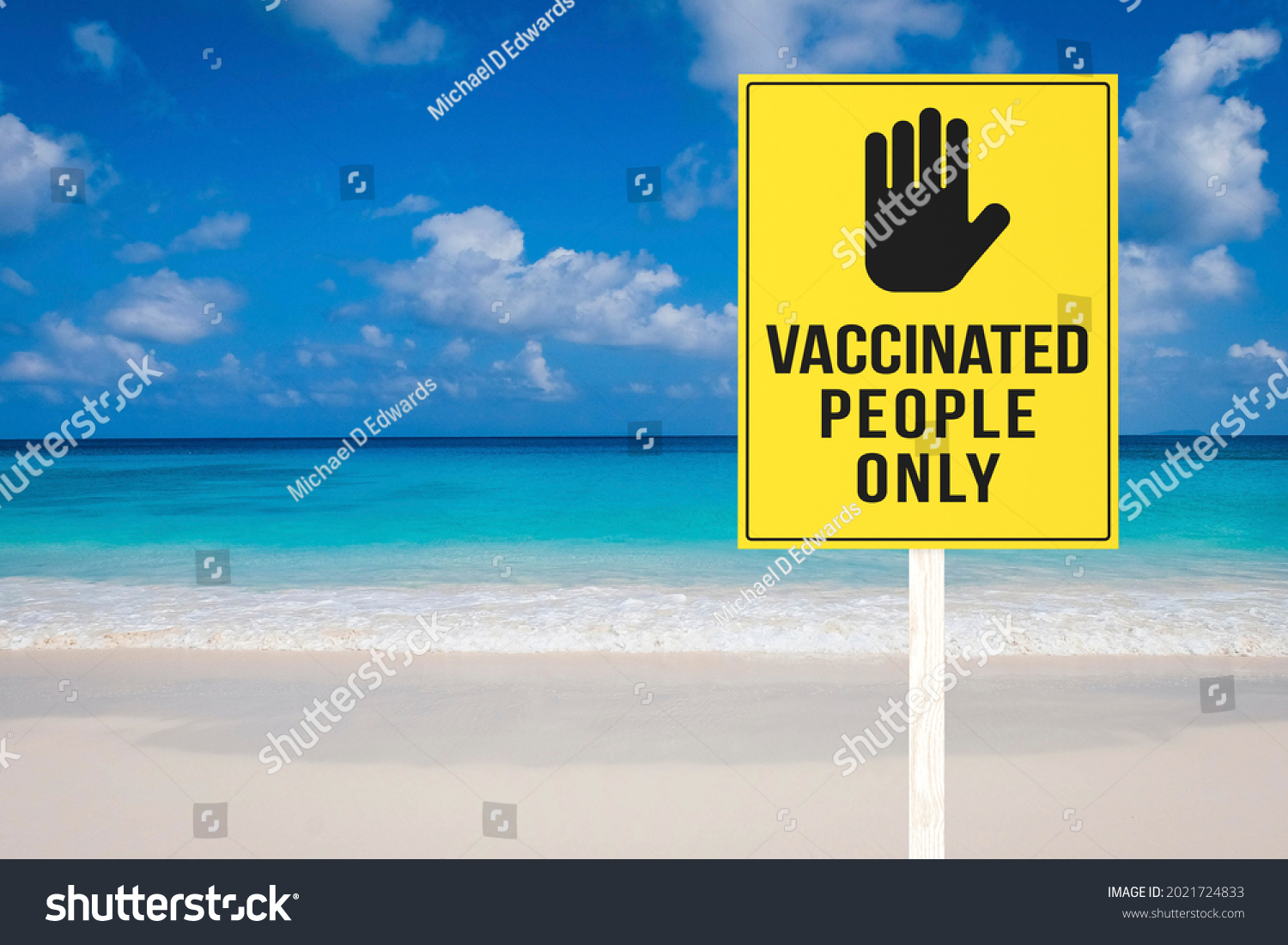 A vaccination required sign at a beach or seaside resort. Vaccinated people only permitted to enter premises. Travel regulation. #2021724833
