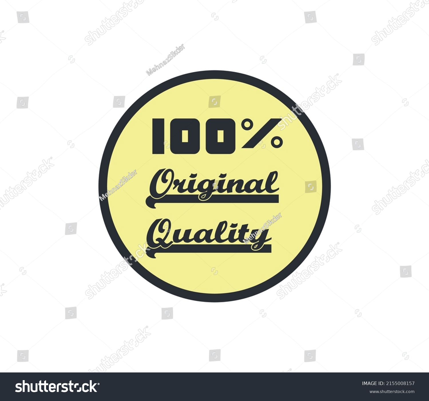 100% percentage original quality circular sign label vector art illustration with fantastic font and yellow background #2155008157