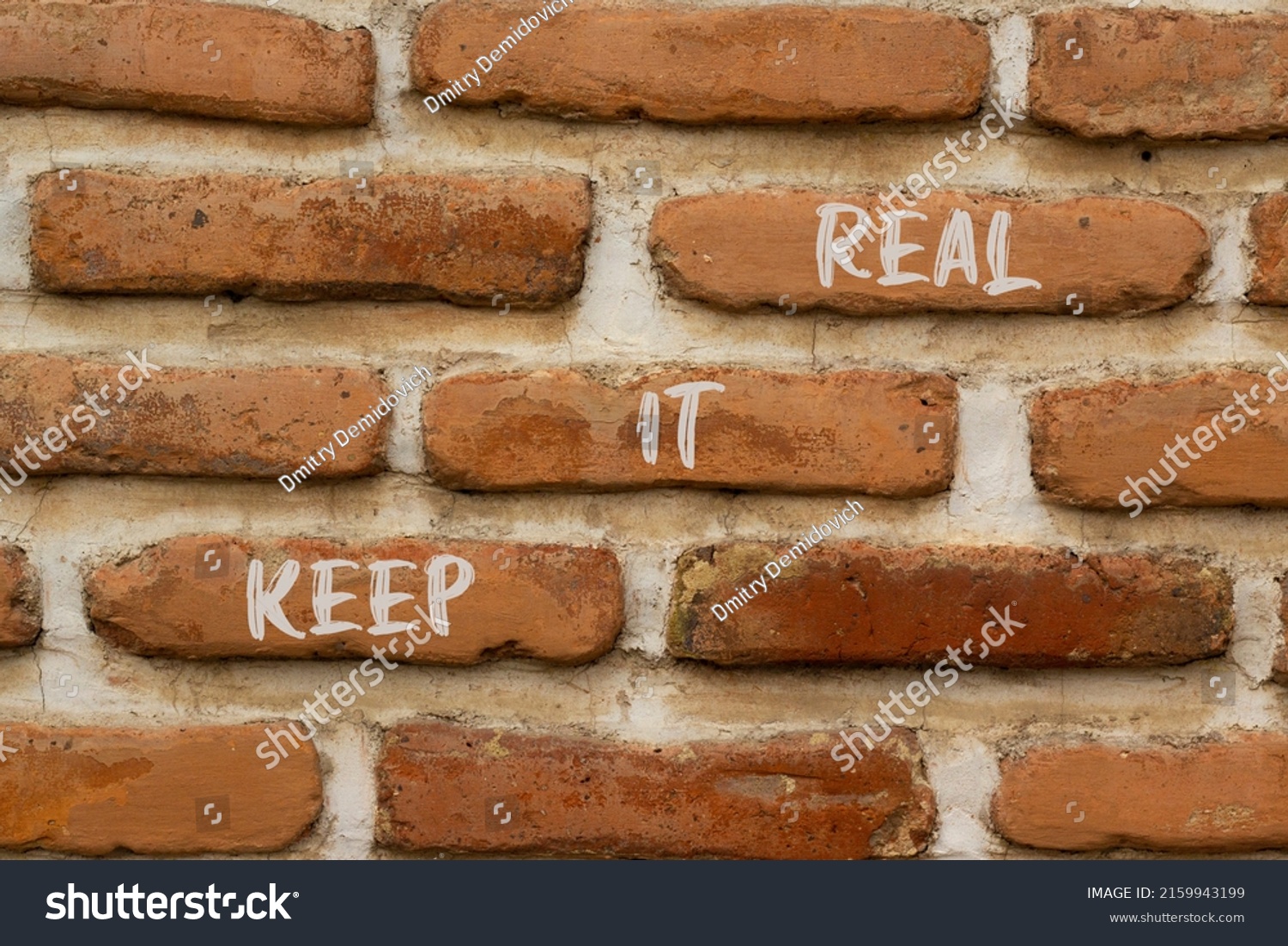 Keep it real and support symbol. Concept words Keep it real on brick wall. Beautiful brick wall background. Business and support Keep it real quote concept. Copy space. #2159943199