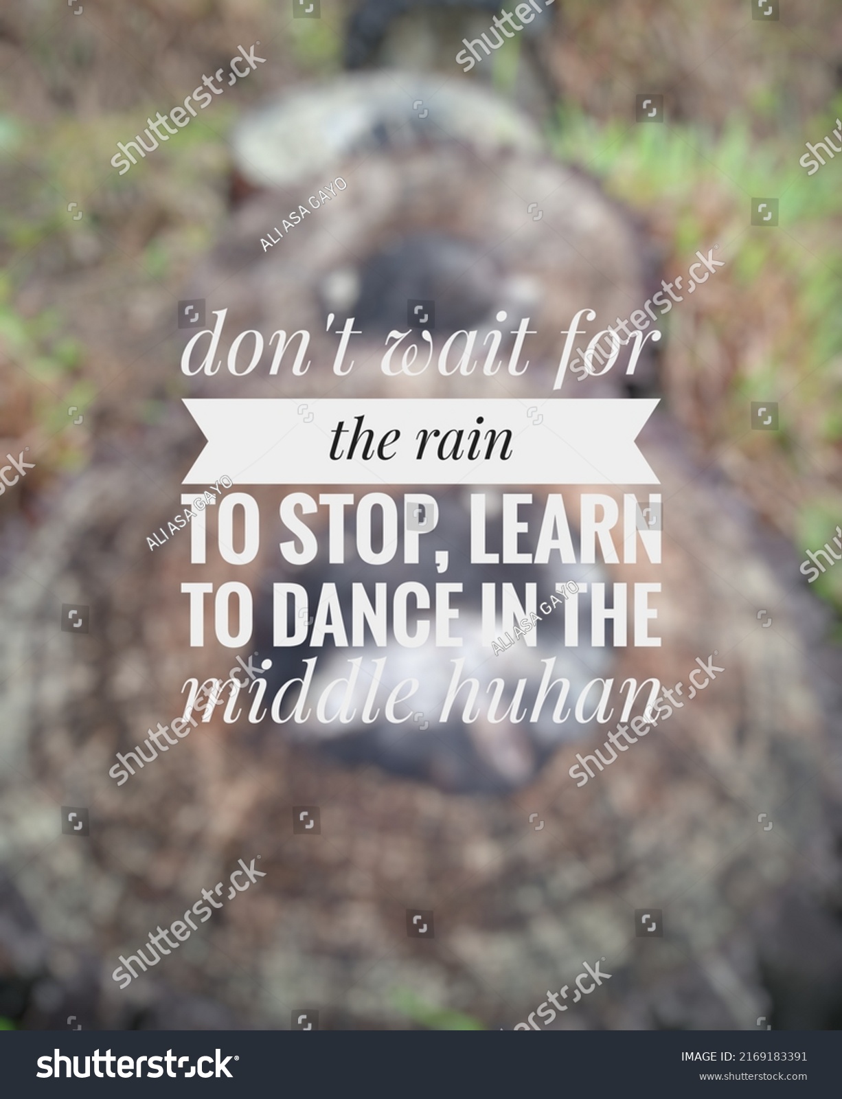 motivational words waiting for the rain to stop #2169183391