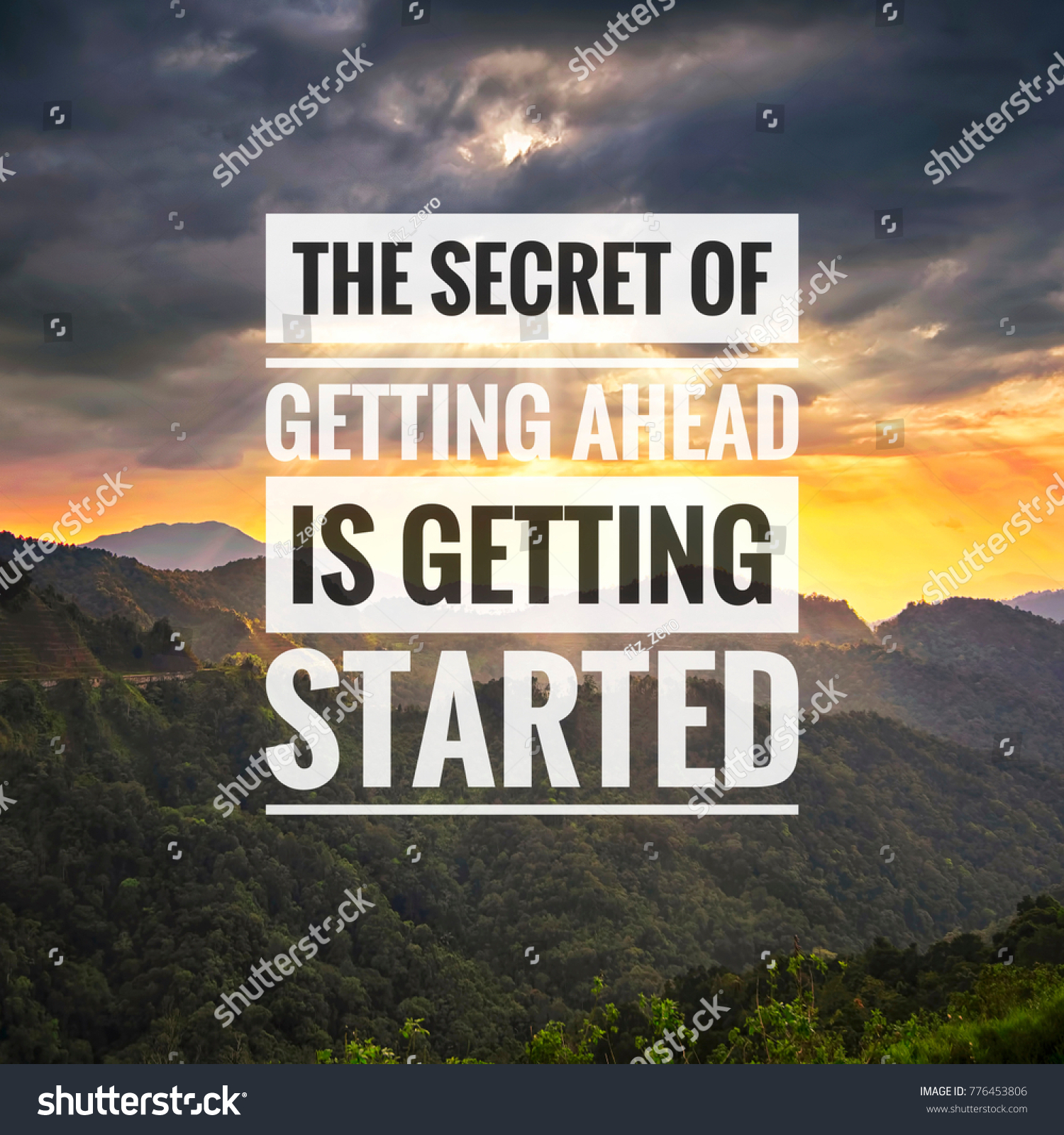Inspirational success quotes on the mountain sunset background. The secret of getting ahead is getting started #776453806
