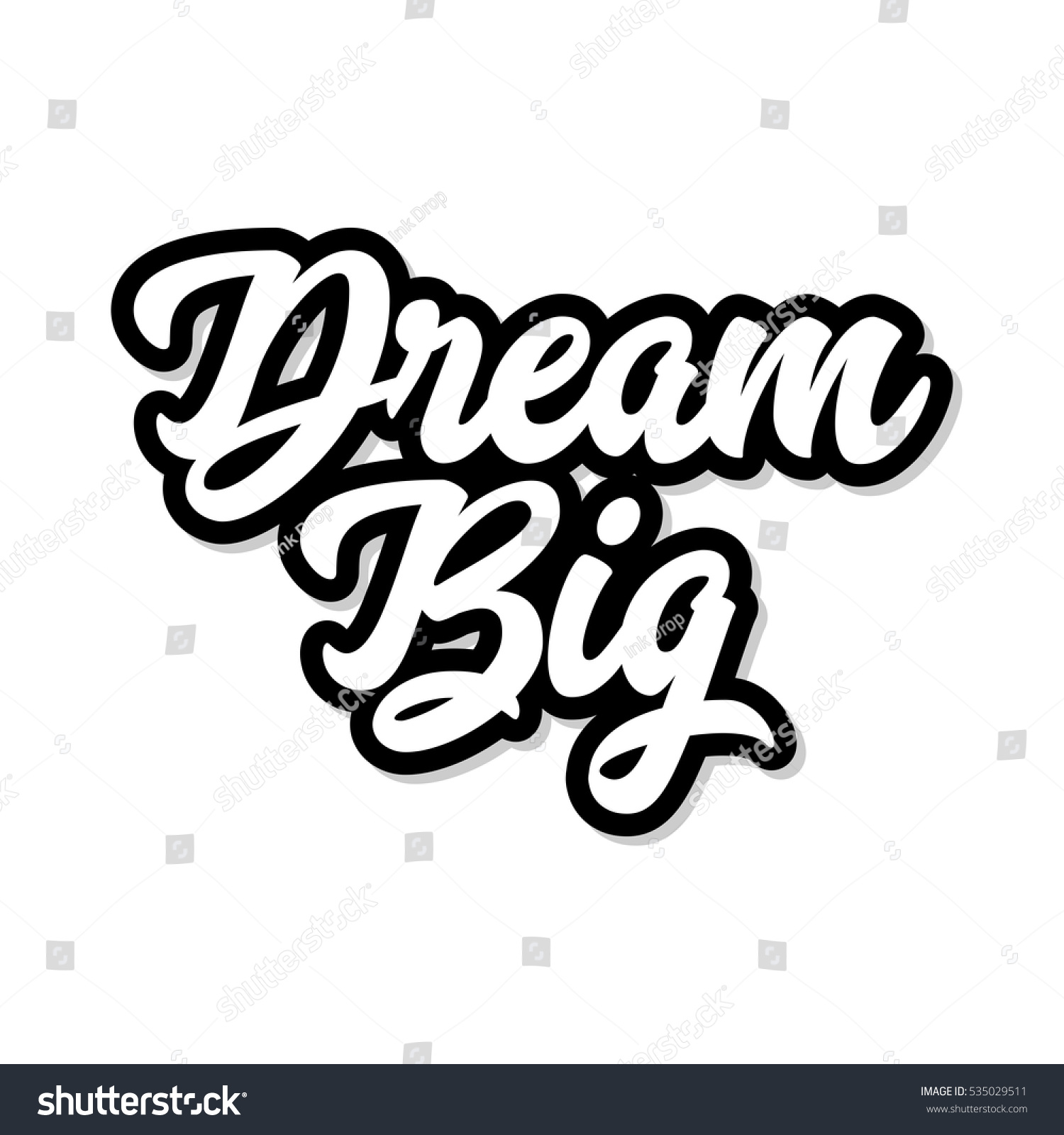 Dream Big Inspirational Motivational Quote Graphic Stock Illustration ...