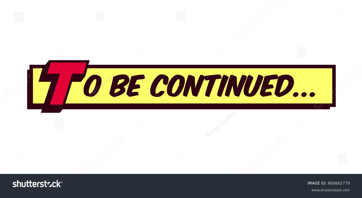 To Be Continued Comic Book Style Frame Text Typography Retro