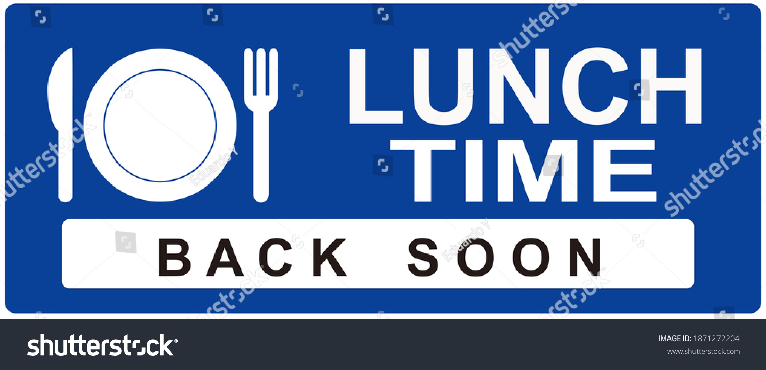 Sign That Says Lunch Time Back Stock Illustration 1871272204