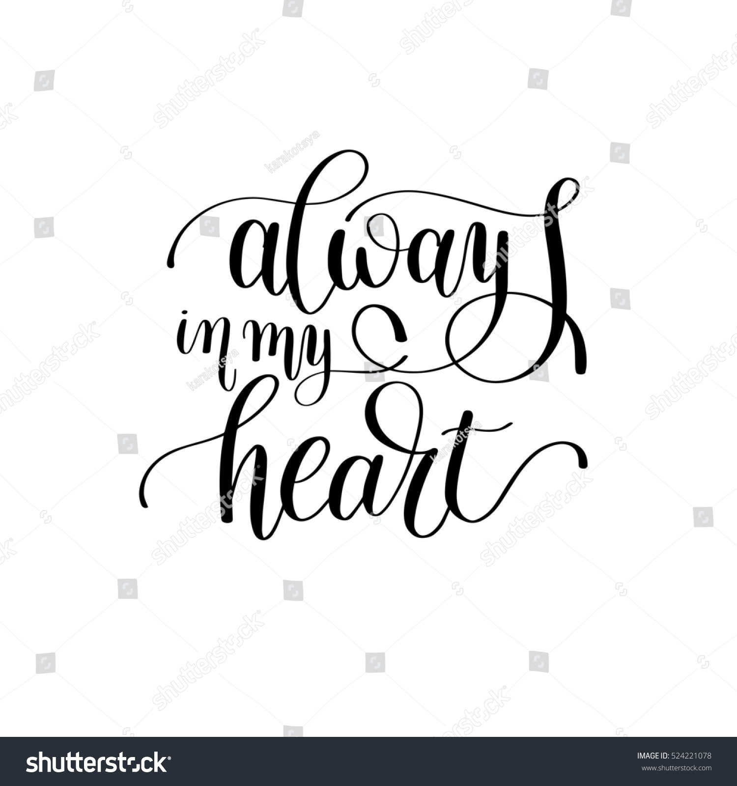 Always My Heart Handwritten Lettering Quote Stock Illustration 524221078