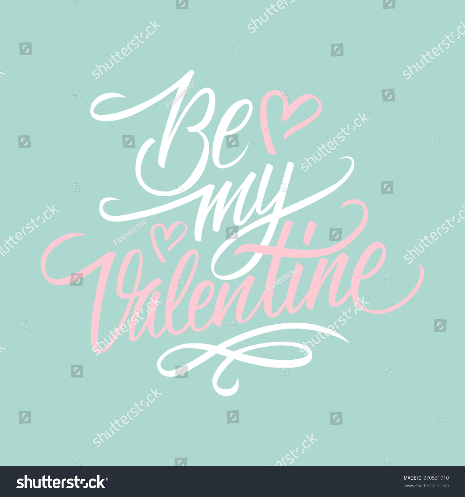Be My Valentine Hand Lettering Hand Stock Illustration 370531910