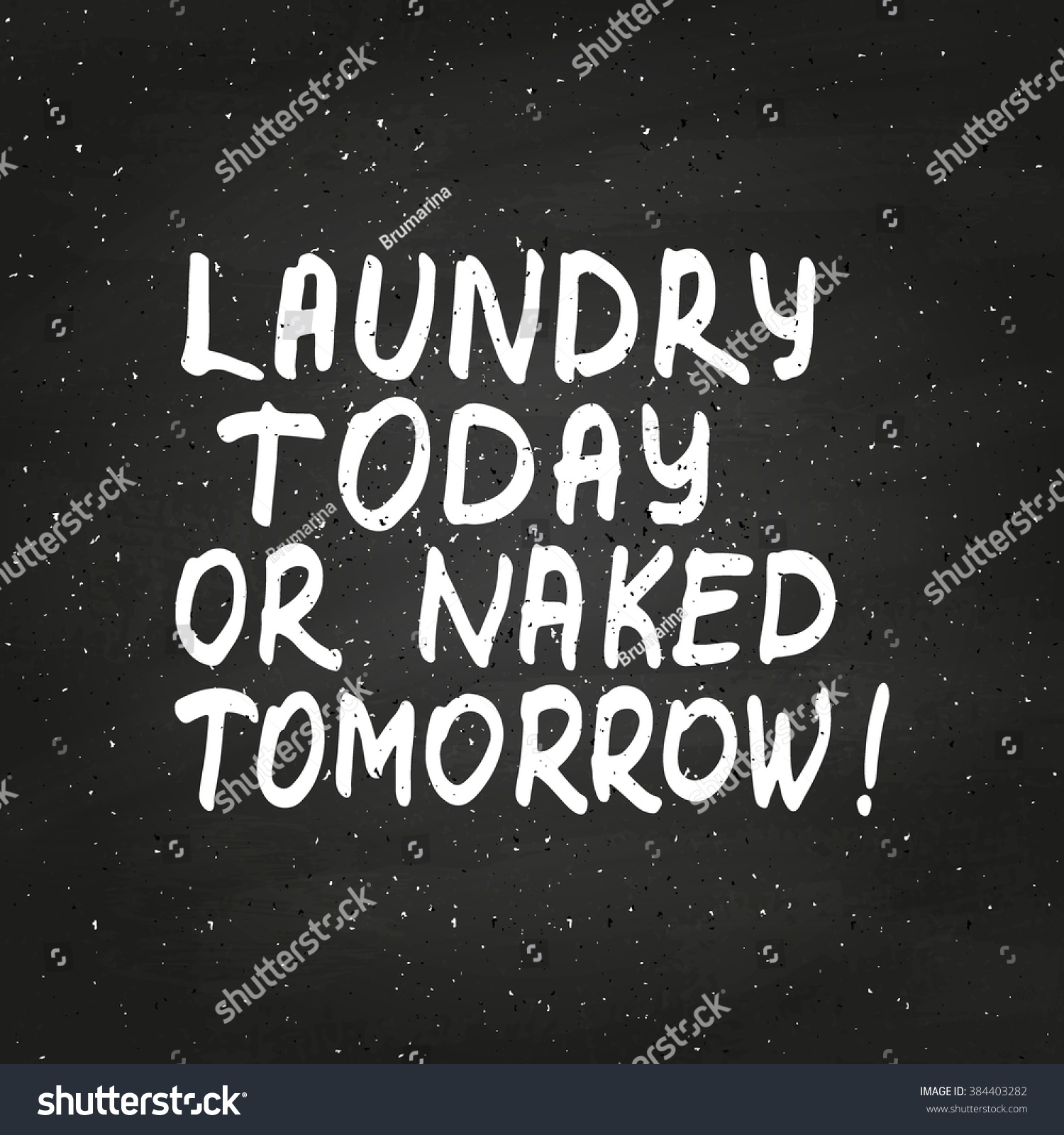 Conceptual Handwritten Phrase Laundry Today Naked Stock Illustration