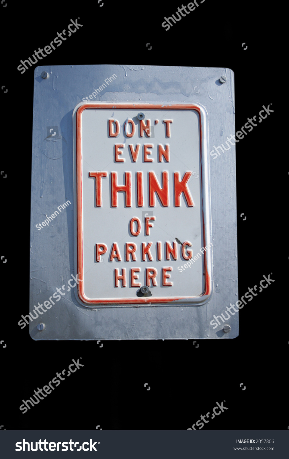 Don'T Even Think Of Parking Here Sign Stock Photo 2057806 : Shutterstock