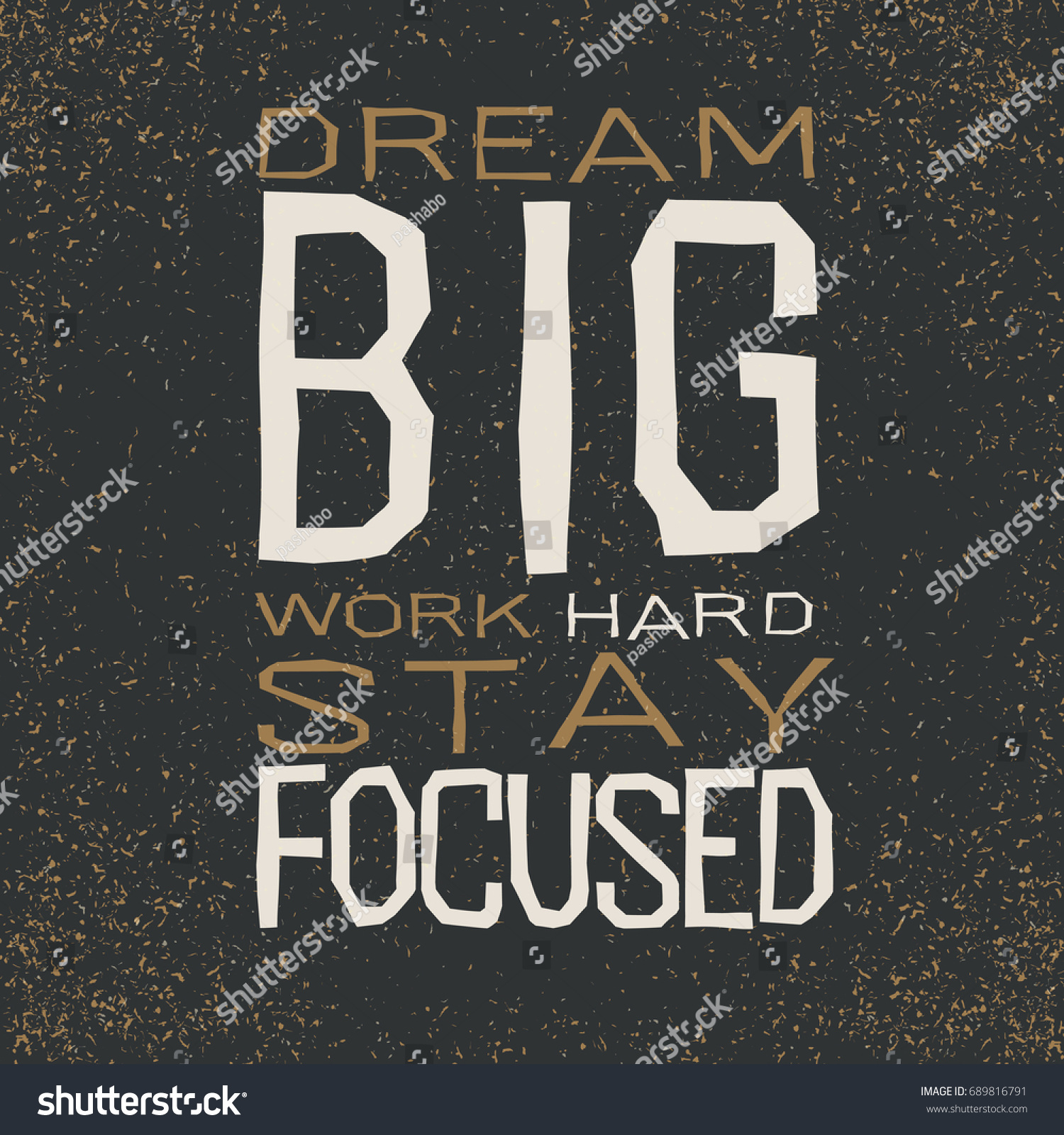 134 Dream big work hard stay focus Images, Stock Photos & Vectors ...