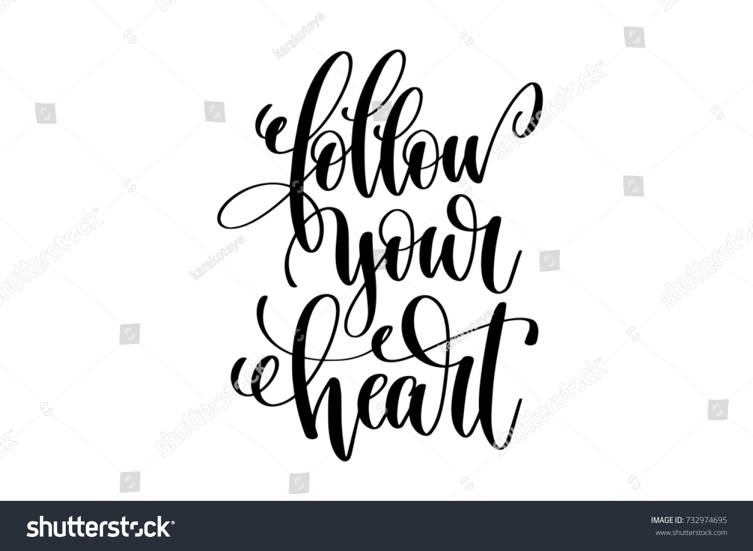 follow your heart hand written lettering positive quote about life and love calligraphy raster version