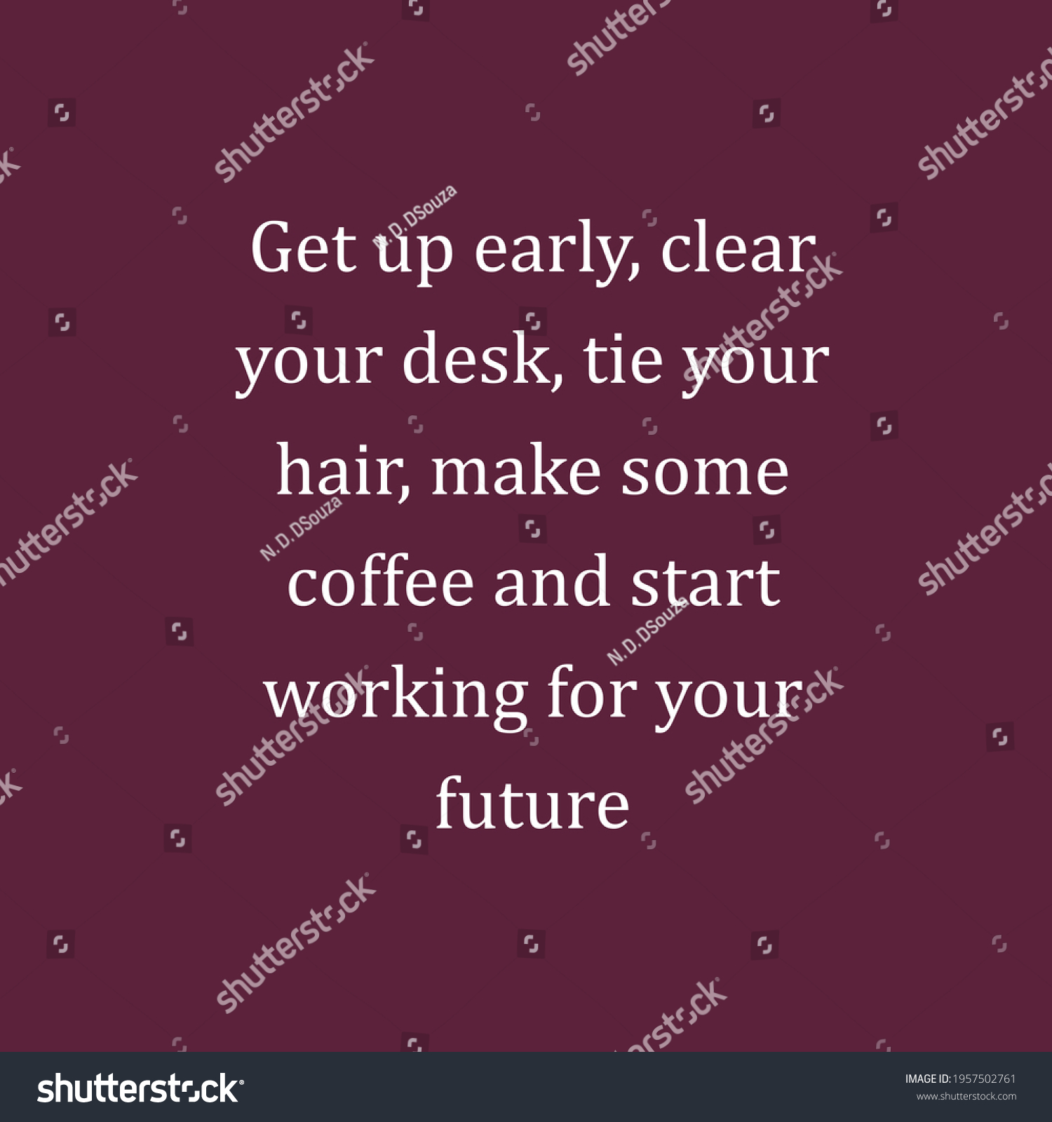 Get Early Motivational Quote Life Typography Stock Illustration