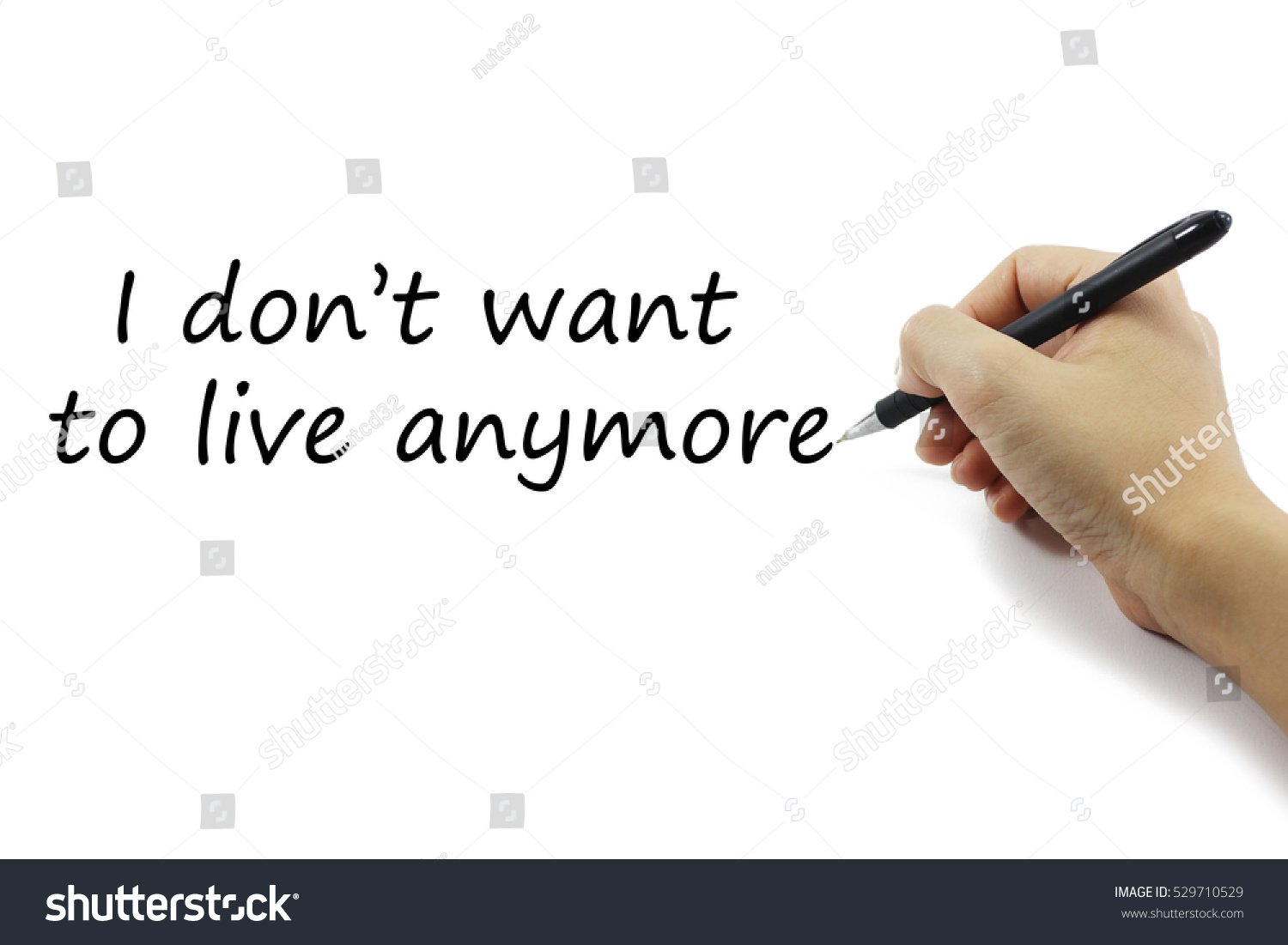 Hand Writing Dont Want Live Anymore Stock Photo Edit Now 529710529